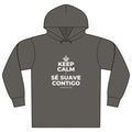 KEEP CALM Y SÉ SUAVE CONTIGO Organic Hoodie Tee