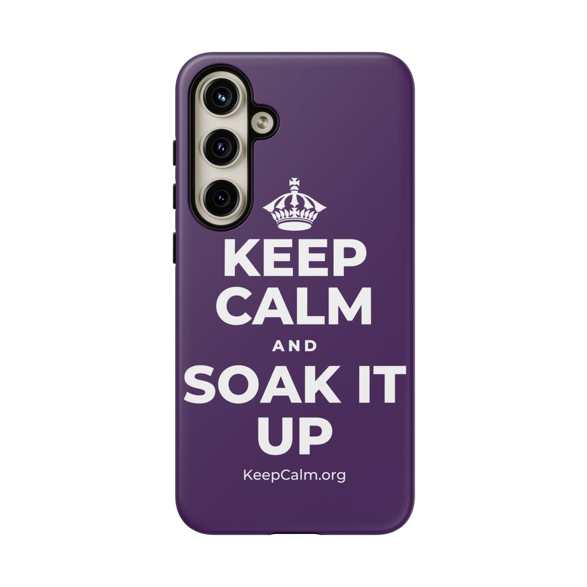 KEEP CALM AND SOAK IT UP Phone Case