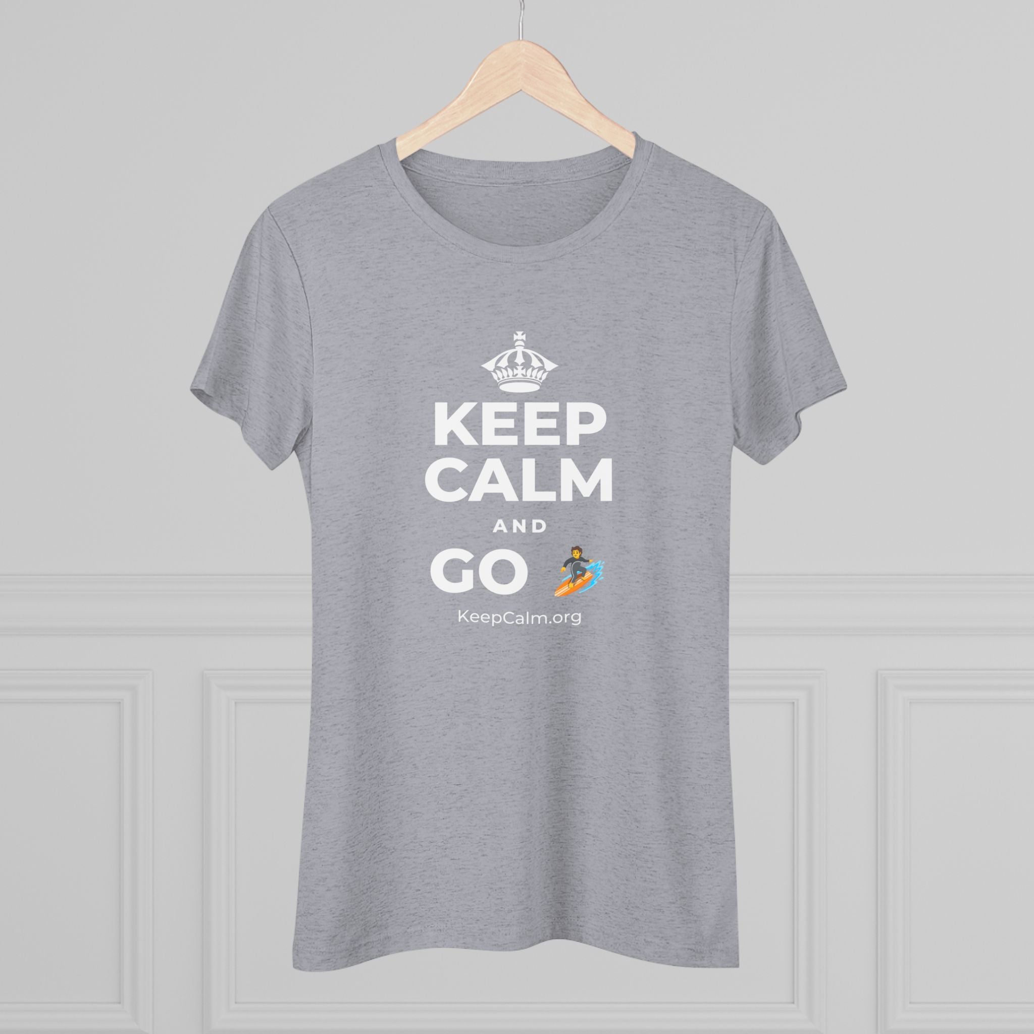 KEEP CALM AND GO 🏄 Women's Tri-Blend Tee