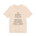 KEEP CALM AND BEGIN WHERE YOU ARE T-Shirt (Soft Cream–Heather Mauve)