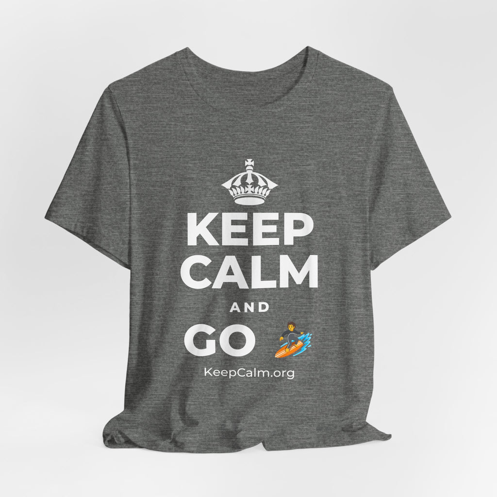 KEEP CALM AND GO 🏄 T-Shirt (Baby Blue–Silver)
