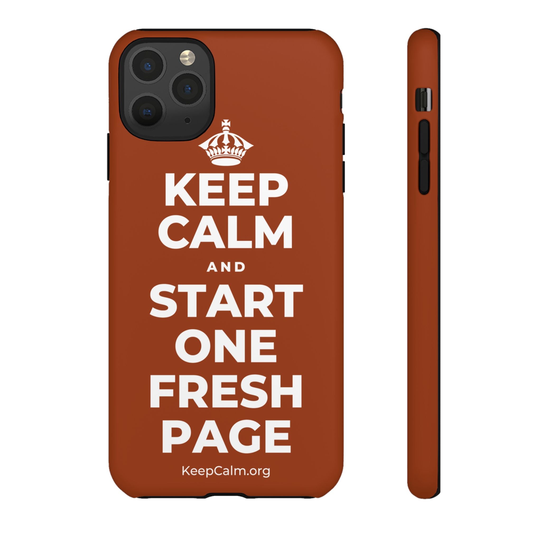 KEEP CALM AND START ONE FRESH PAGE Phone Case