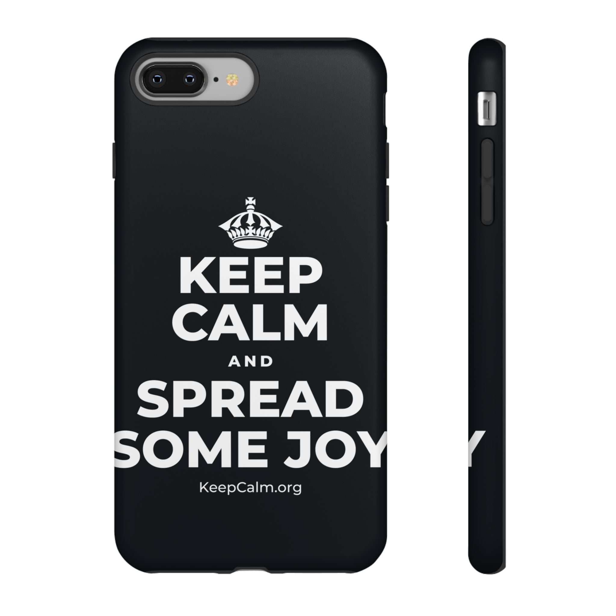 KEEP CALM AND SPREAD SOME JOY Phone Case (Dark)