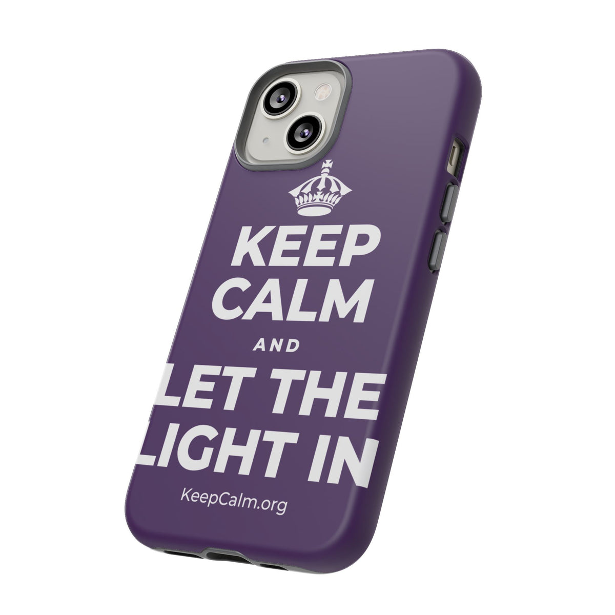 KEEP CALM AND LET THE LIGHT IN Phone Case