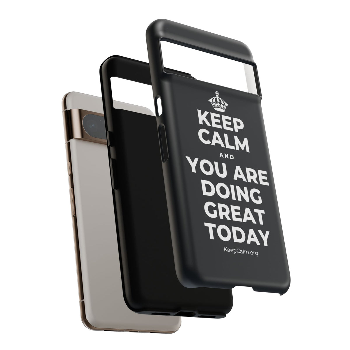KEEP CALM AND YOU ARE DOING GREAT TODAY Phone Case (Dark)