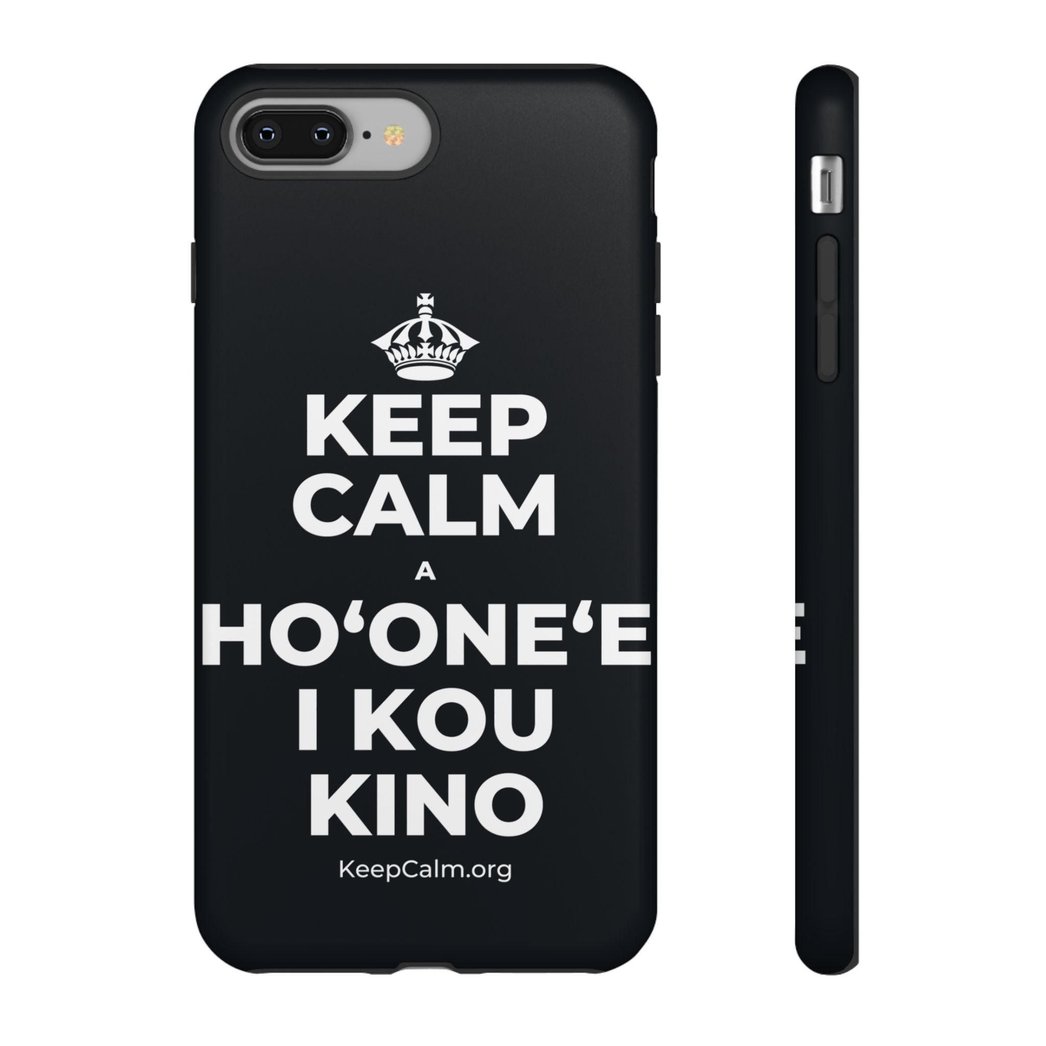 KEEP CALM A HOʻONEʻE I KOU KINO Phone Case (Dark)