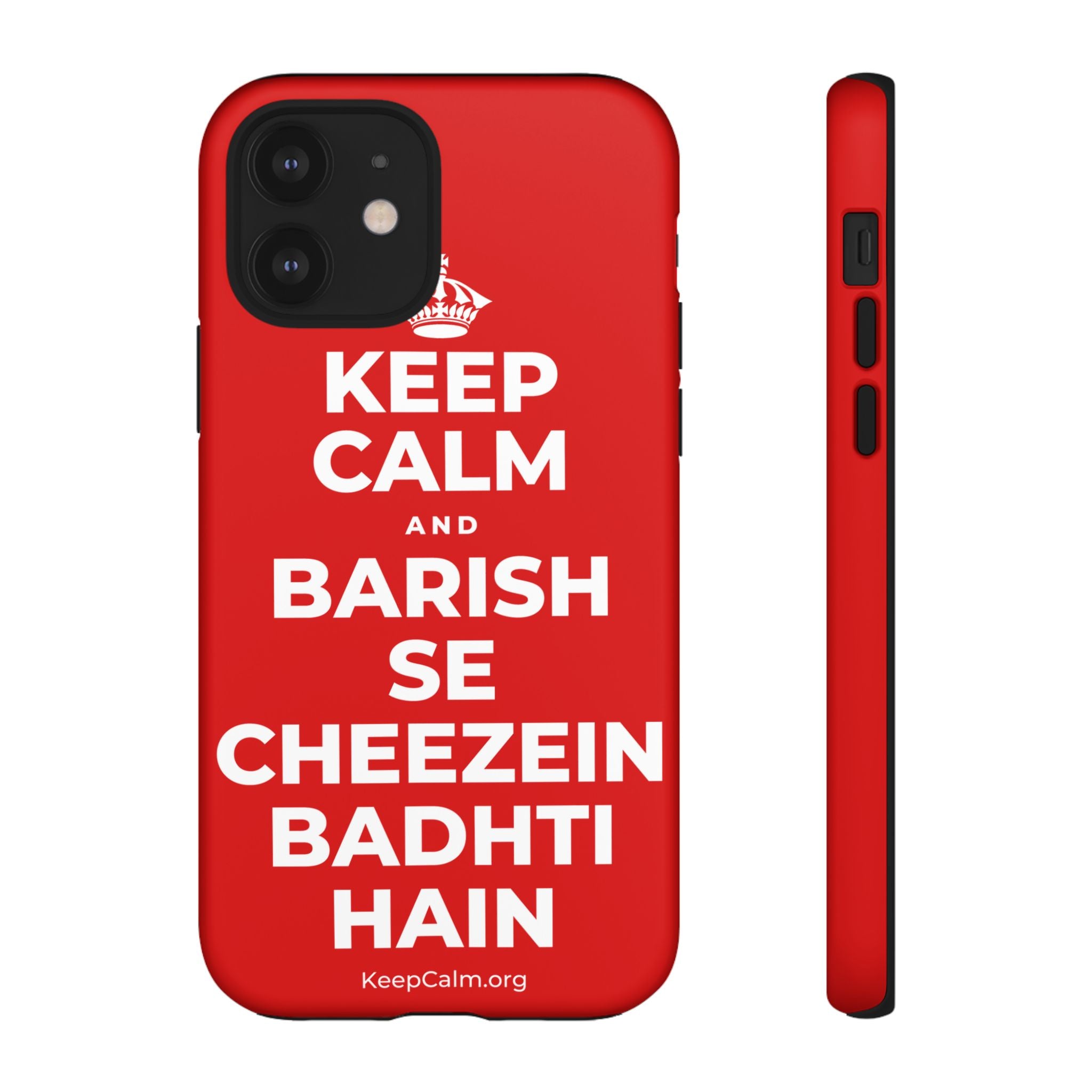 KEEP CALM AND BARISH SE CHEEZEIN BADHTI HAIN Phone Case