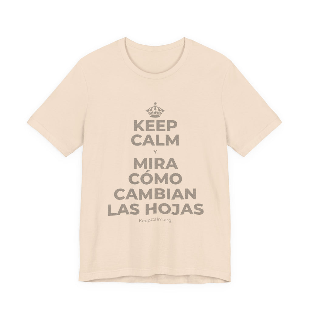 KEEP CALM Y MIRA CÓMO CAMBIAN LAS HOJAS T-Shirt (Soft Cream–Heather Mauve)