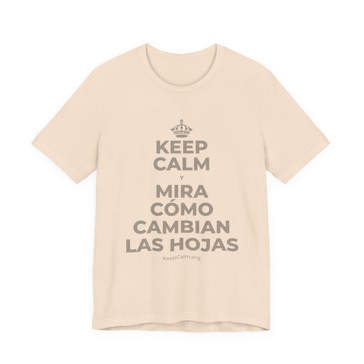 KEEP CALM Y MIRA CÓMO CAMBIAN LAS HOJAS T-Shirt (Soft Cream–Heather Mauve)