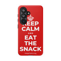 KEEP CALM AND EAT THE SNACK Phone Case