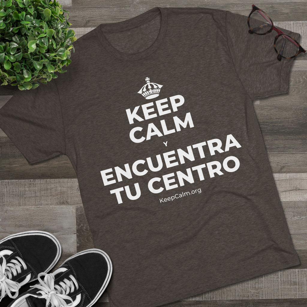 KEEP CALM Y ENCUENTRA TU CENTRO Tri-Blend Tee