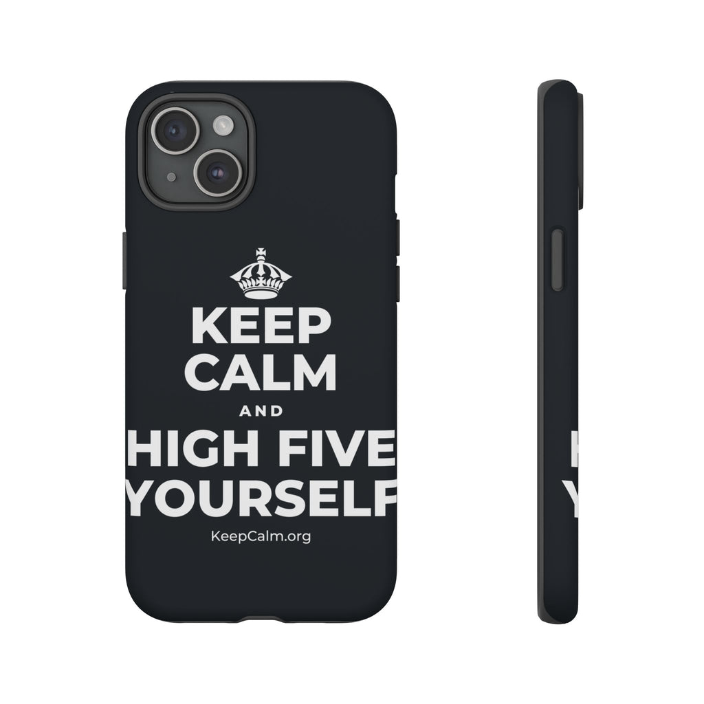 KEEP CALM AND HIGH FIVE YOURSELF Phone Case (Dark)