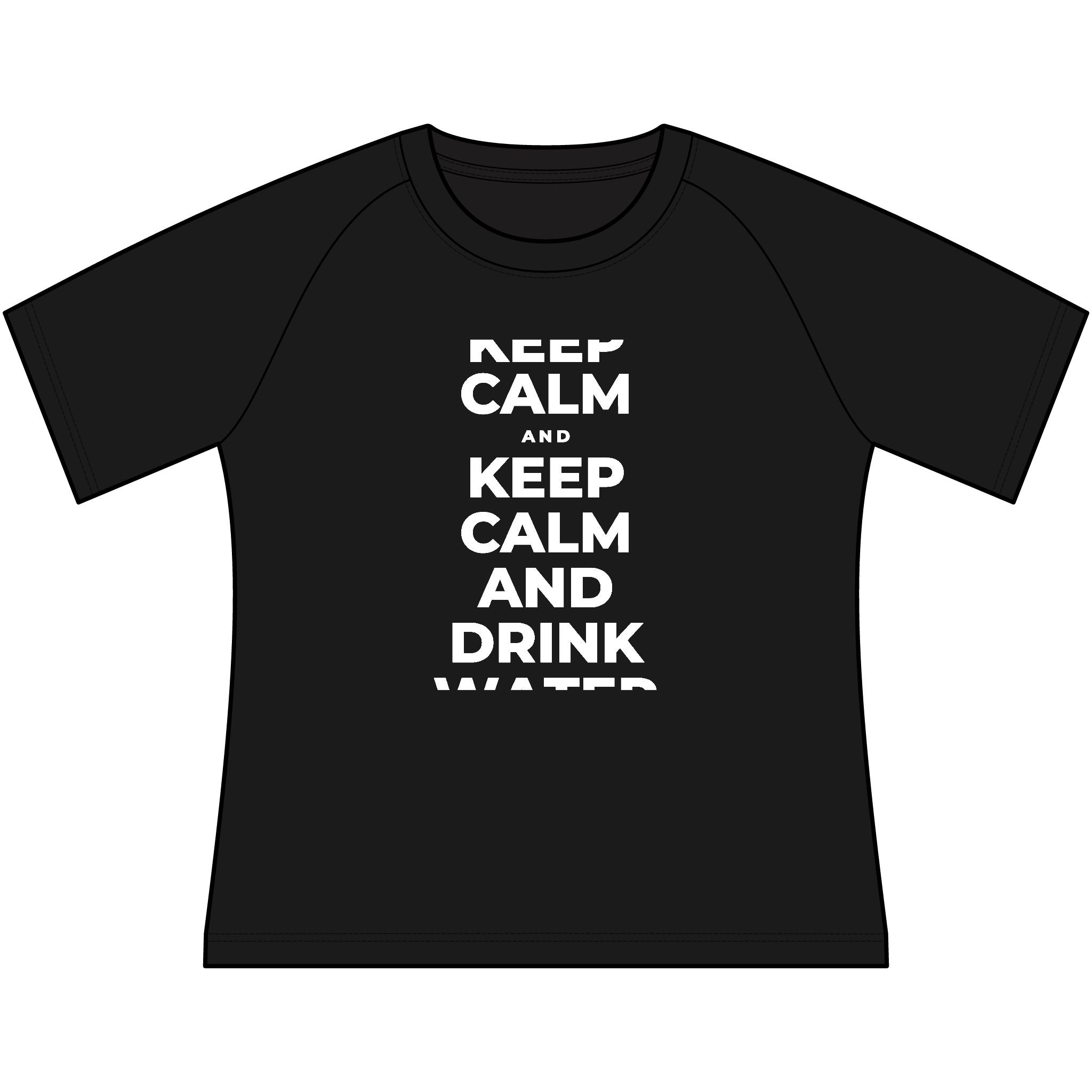 KEEP CALM AND DRINK WATER Women's Raglan Tee