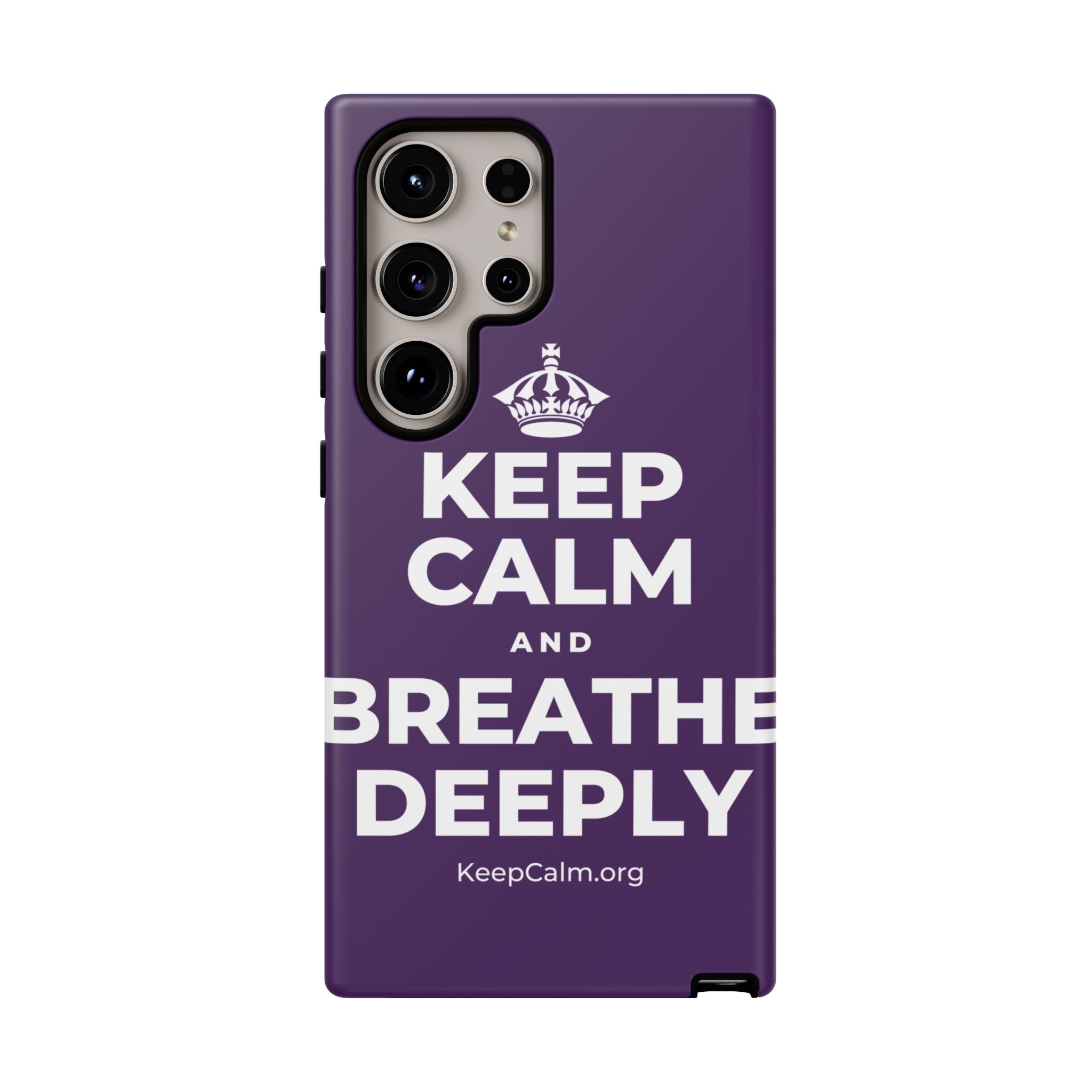 KEEP CALM AND BREATHE DEEPLY Phone Case