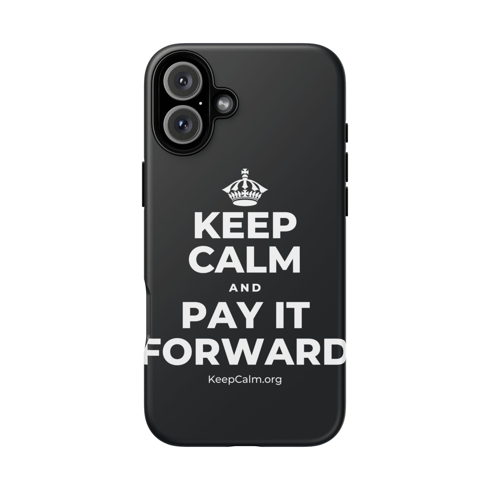 KEEP CALM AND PAY IT FORWARD Phone Case (Dark)