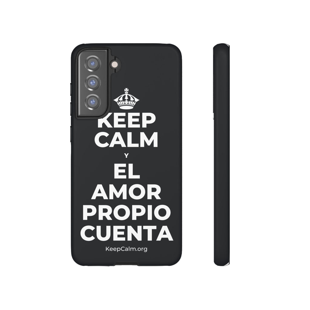 KEEP CALM Y EL AMOR PROPIO CUENTA Phone Case (Dark)
