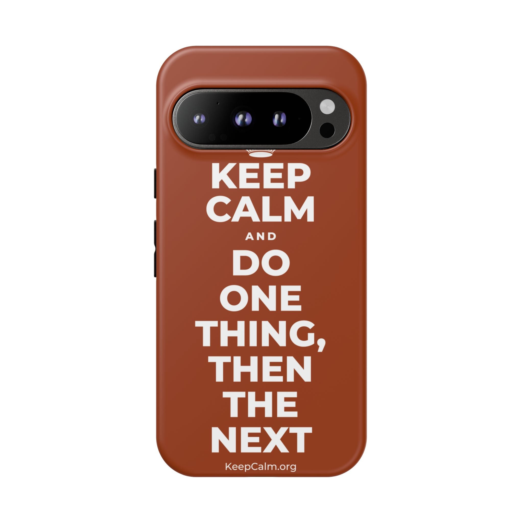 KEEP CALM AND DO ONE THING, THEN THE NEXT Phone Case