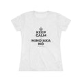 KEEP CALM A MINOʻAKA NŌ Women's Tri-Blend Tee