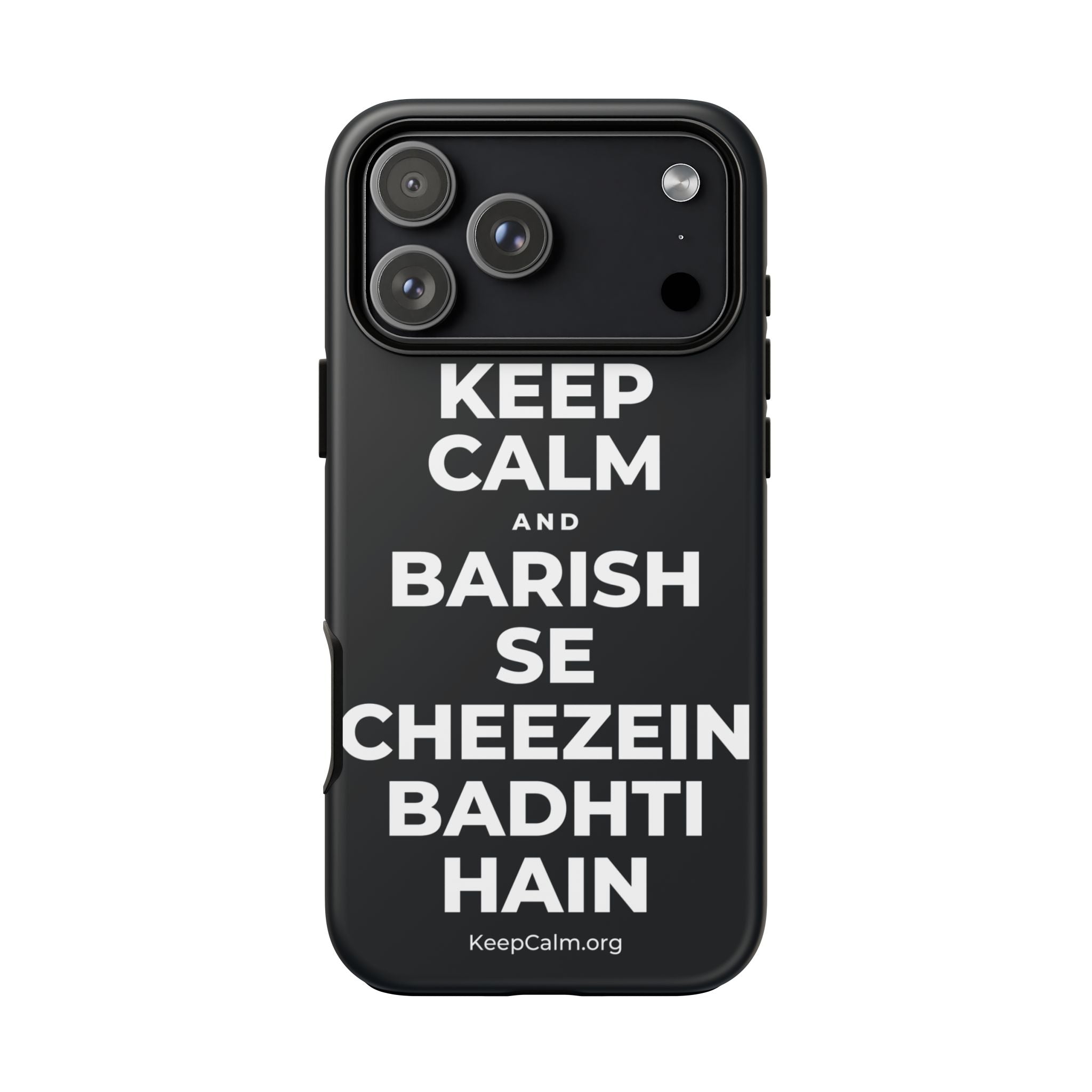KEEP CALM AND BARISH SE CHEEZEIN BADHTI HAIN Phone Case (Dark)