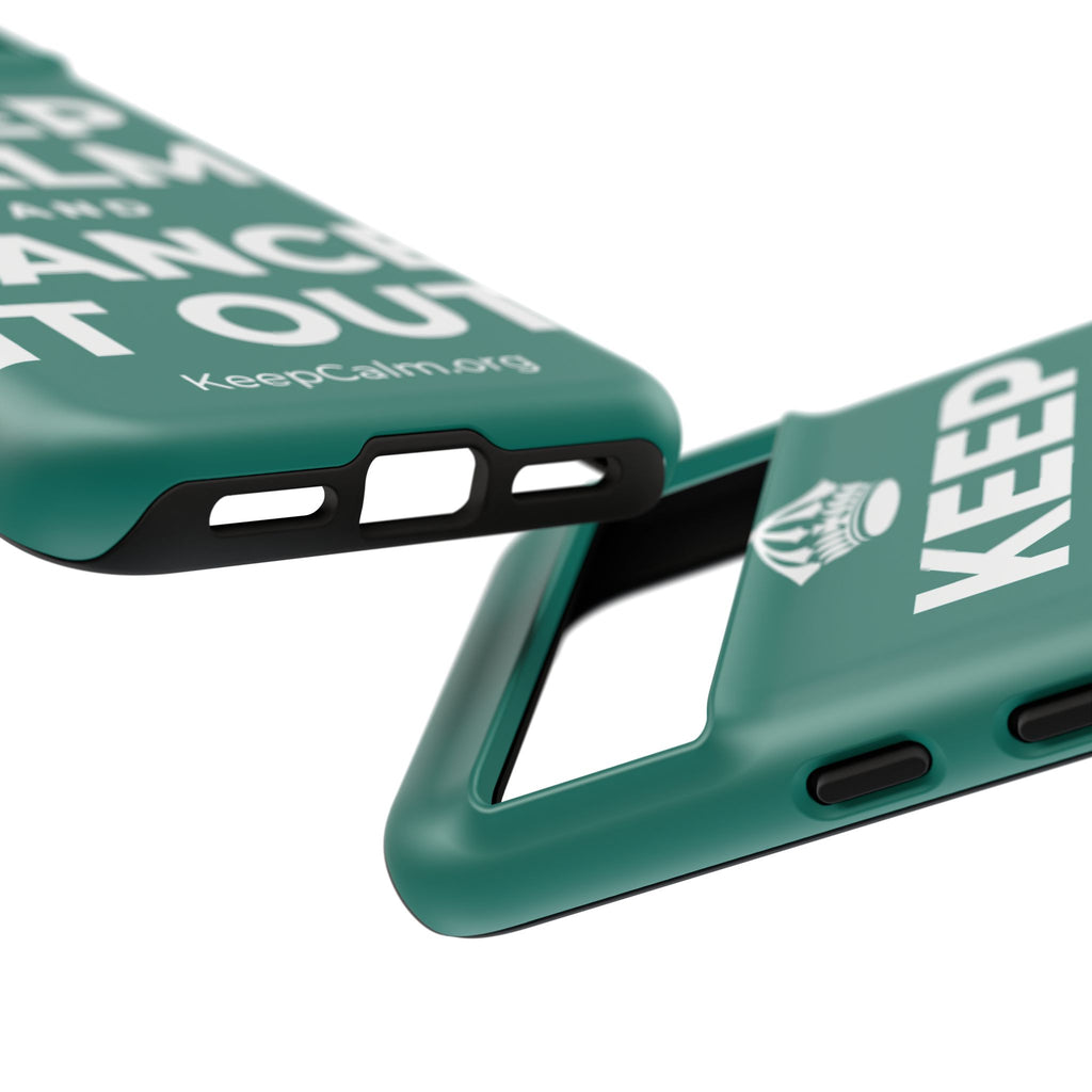 KEEP CALM AND DANCE IT OUT Phone Case