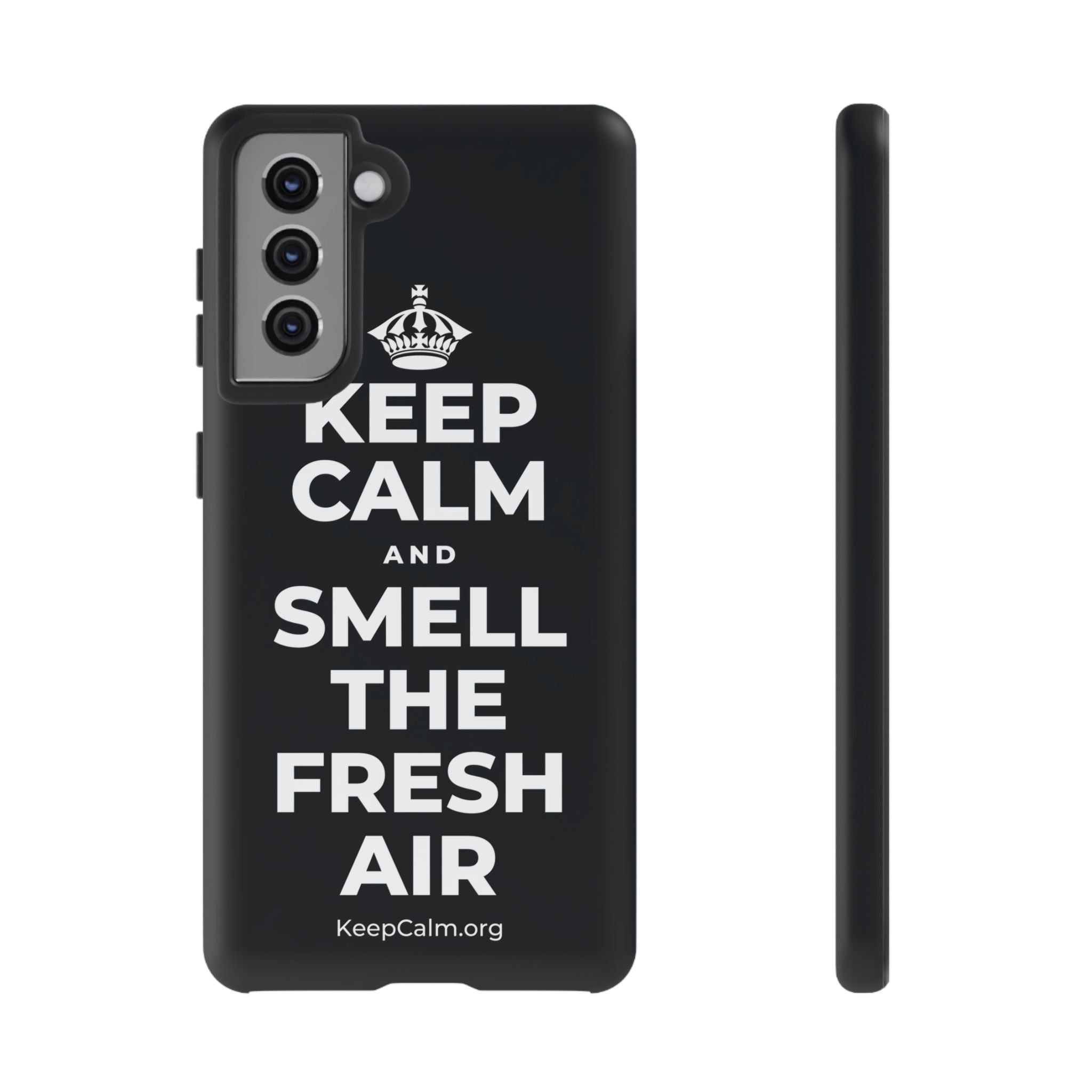 KEEP CALM AND SMELL THE FRESH AIR Phone Case (Dark)