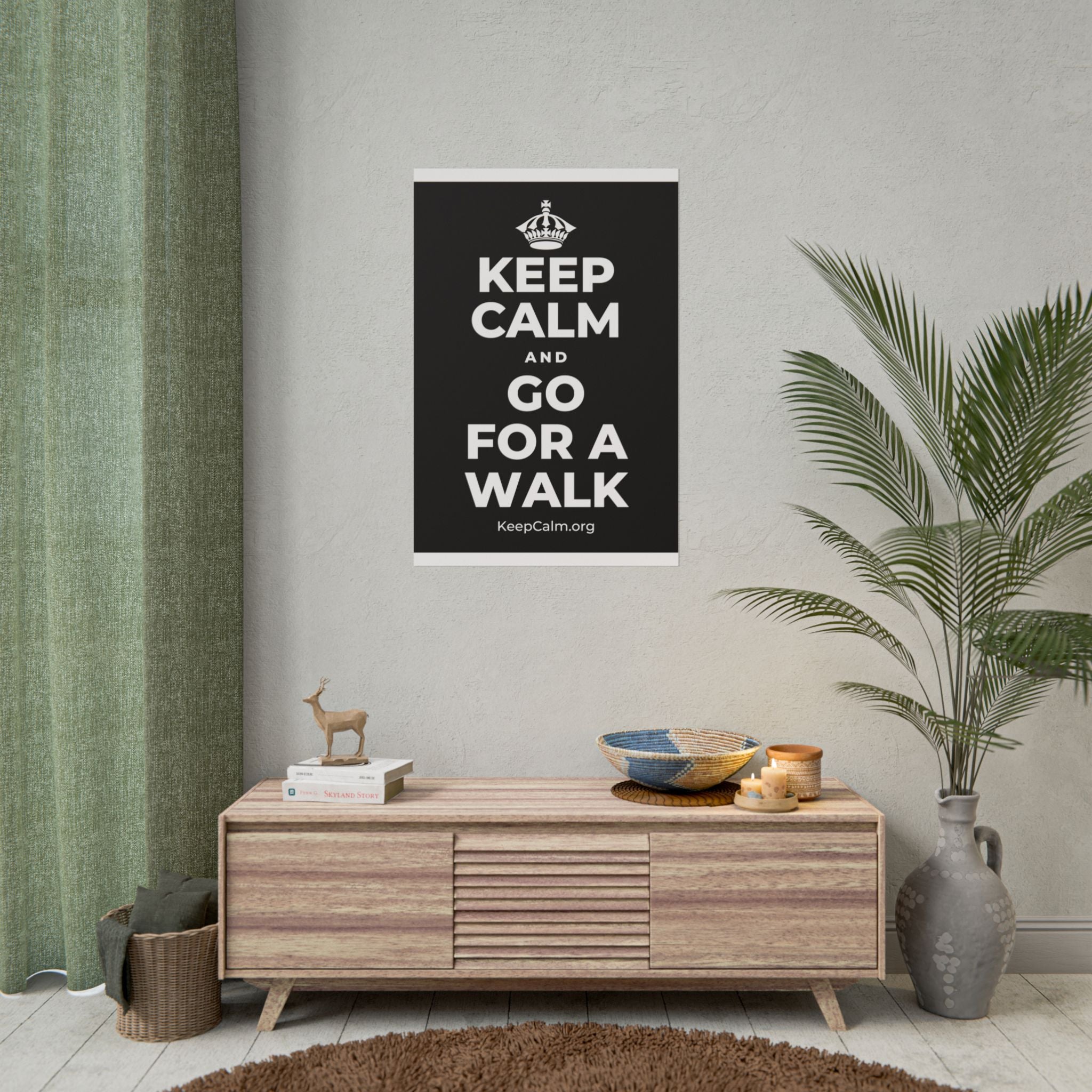 KEEP CALM AND GO FOR A WALK Poster