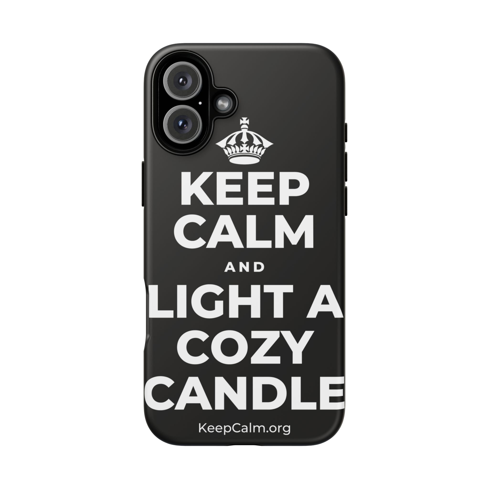 KEEP CALM AND LIGHT A COZY CANDLE Phone Case