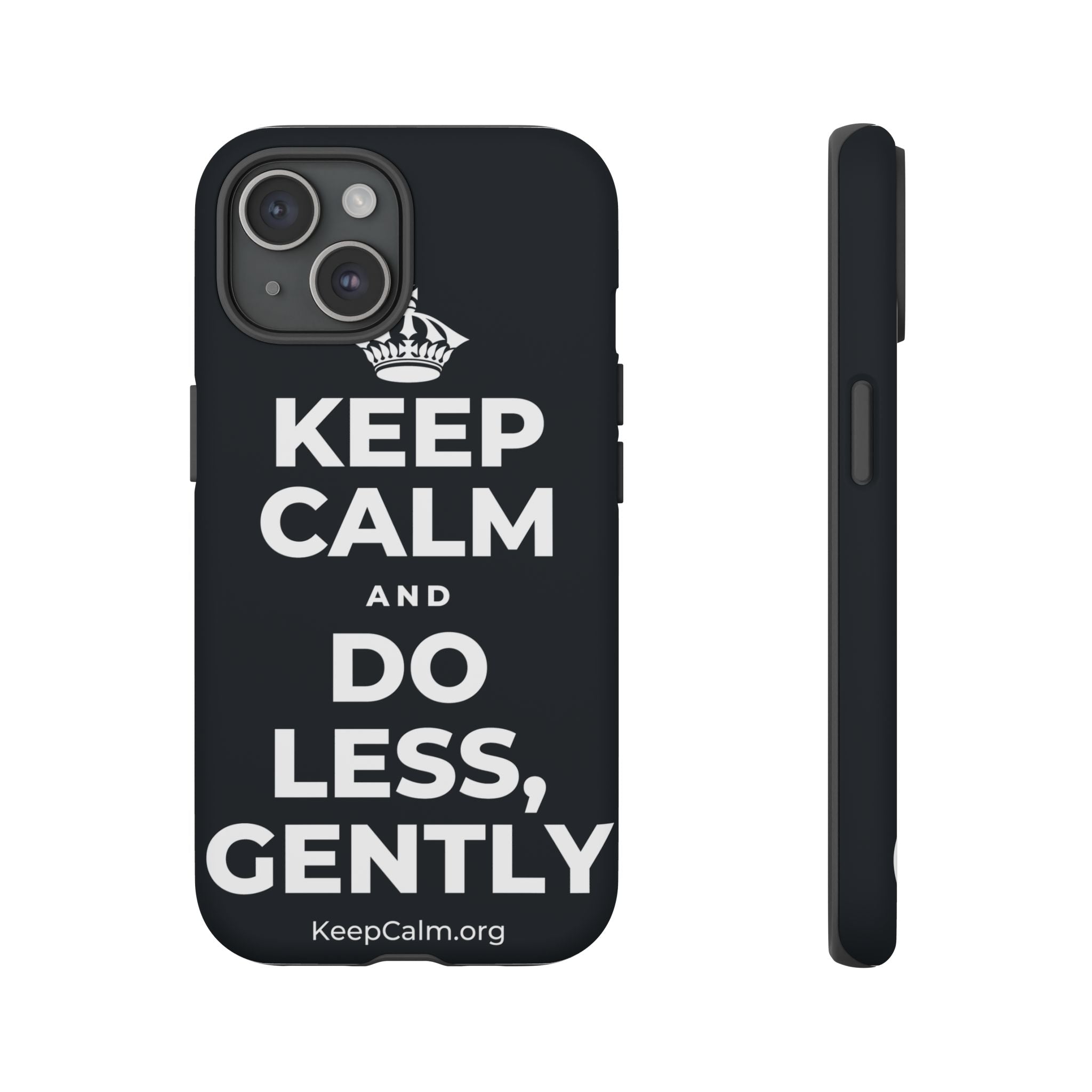 KEEP CALM AND DO LESS, GENTLY Phone Case (Dark)