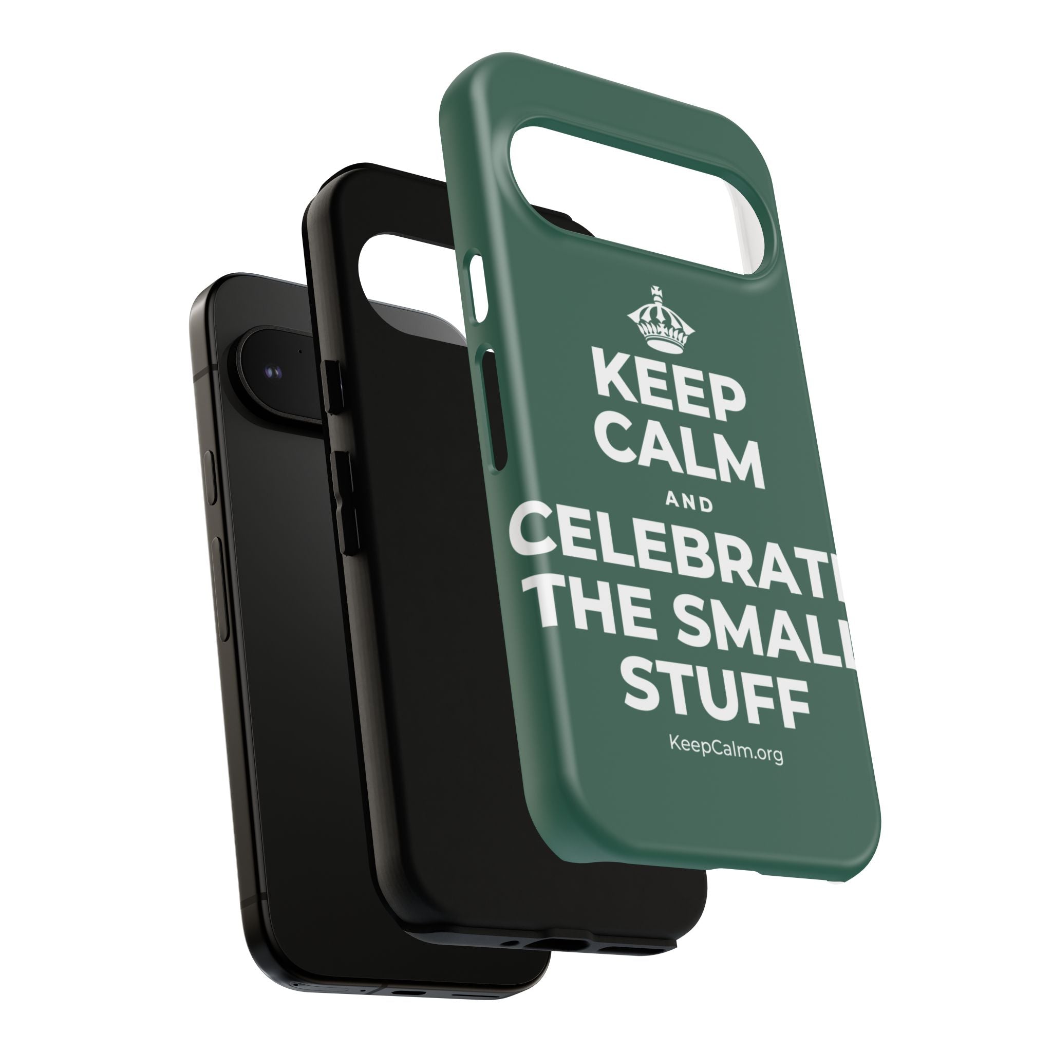 KEEP CALM AND CELEBRATE THE SMALL STUFF Phone Case