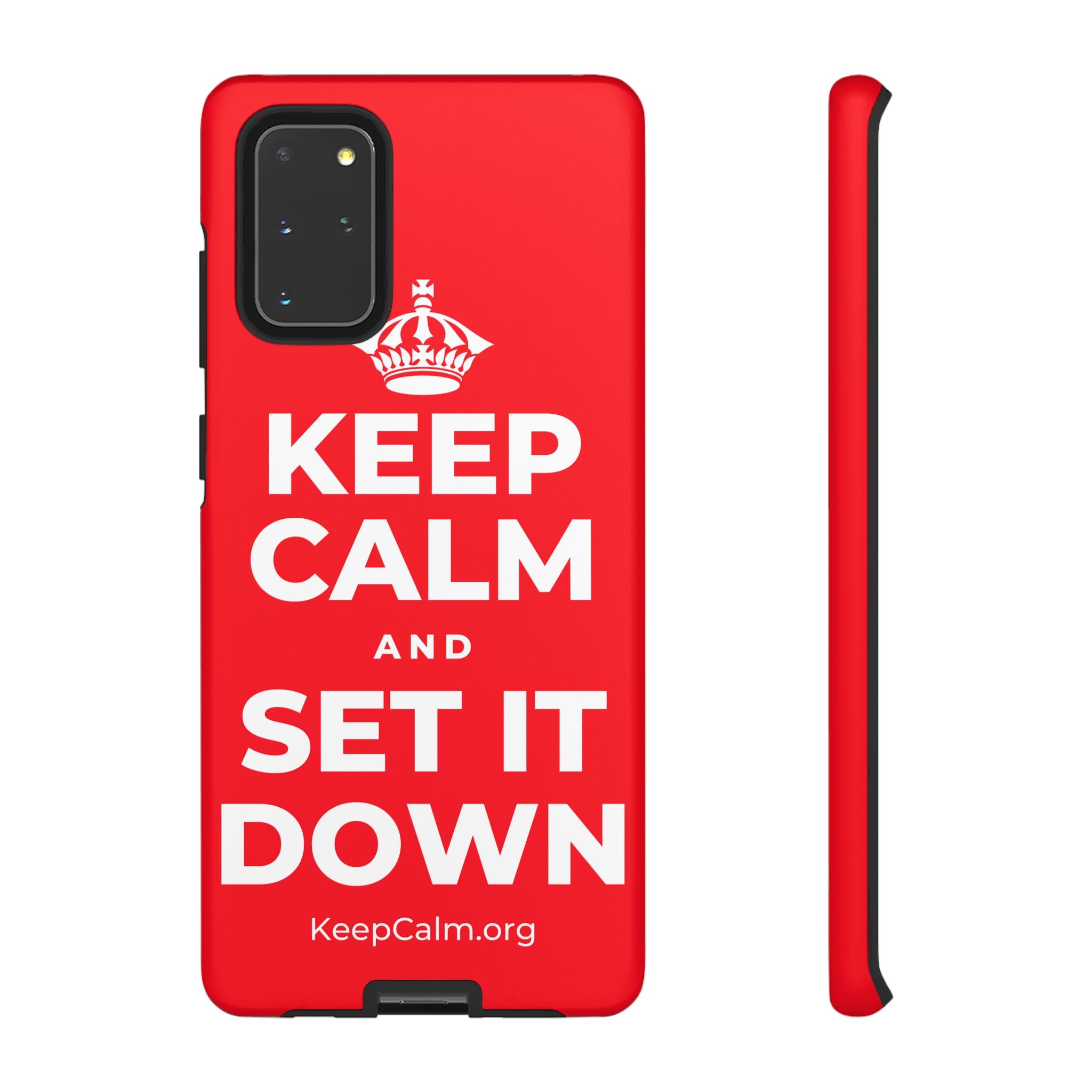 KEEP CALM AND SET IT DOWN Phone Case