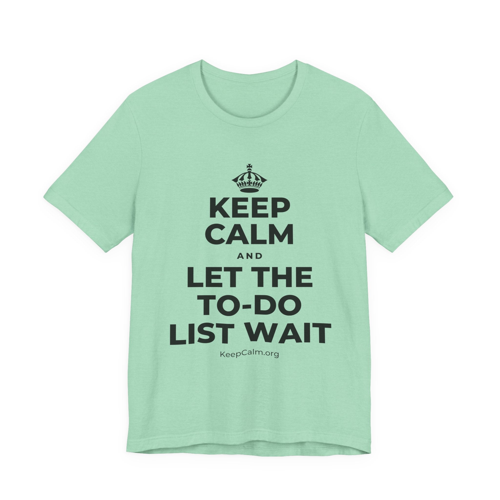 KEEP CALM AND LET THE TO-DO LIST WAIT T-Shirt (Baby Blue–Silver)