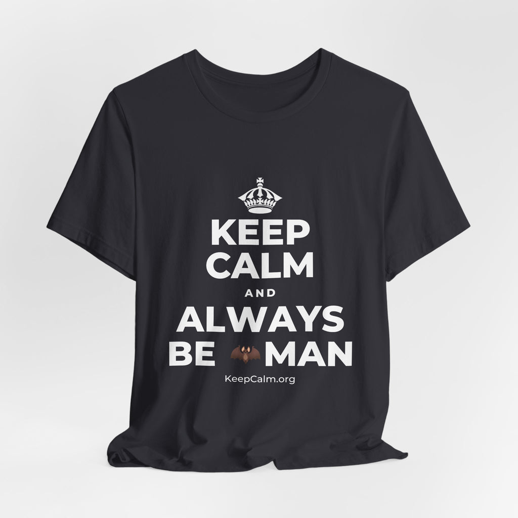 KEEP CALM AND ALWAYS BE 🦇MAN T-Shirt (Baby Blue–Silver)