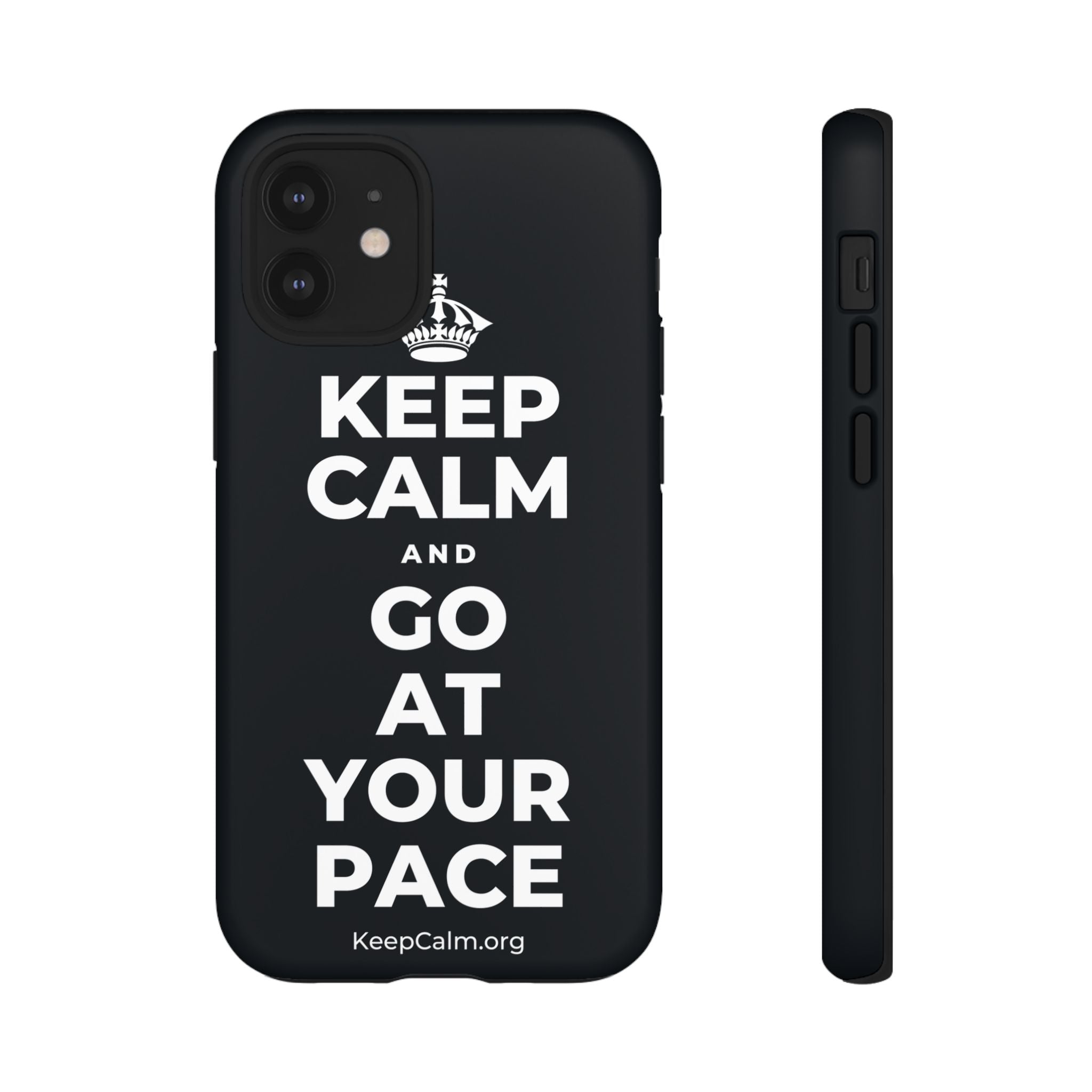 KEEP CALM AND GO AT YOUR PACE Phone Case (Dark)