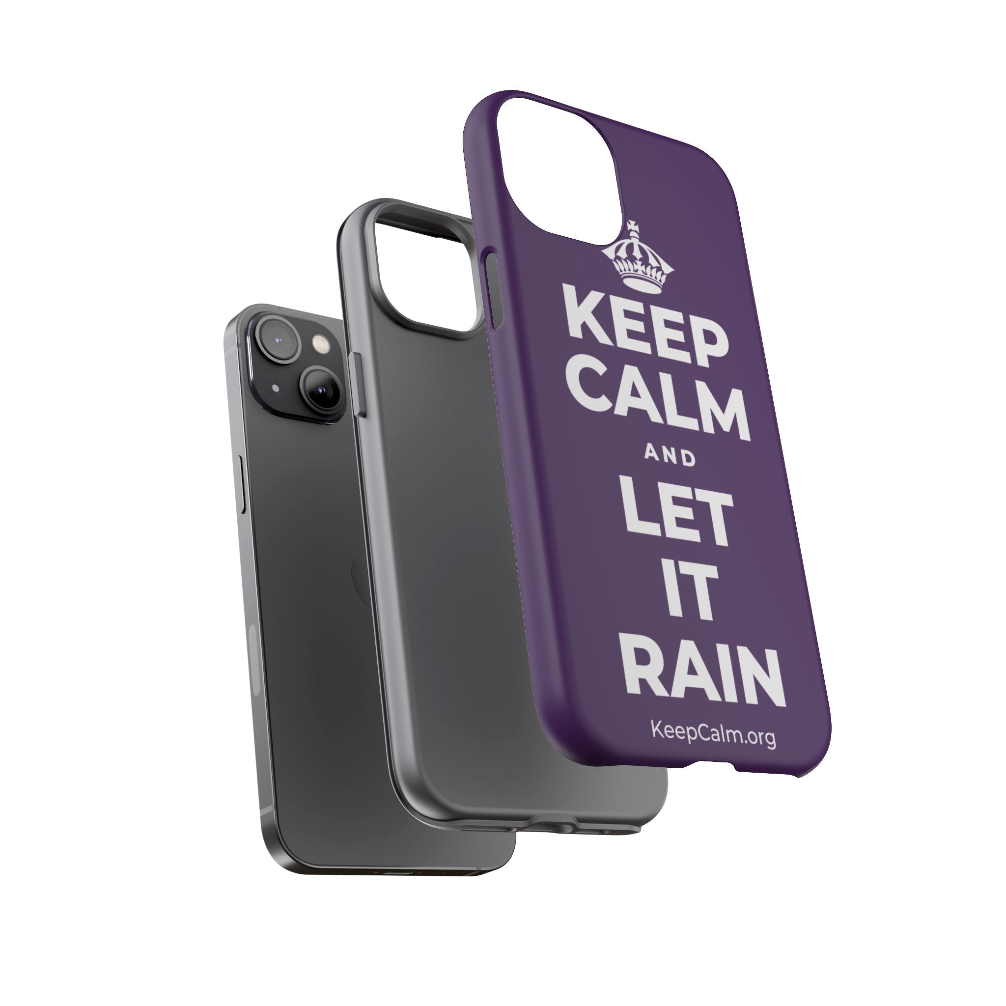 KEEP CALM AND LET IT RAIN Phone Case