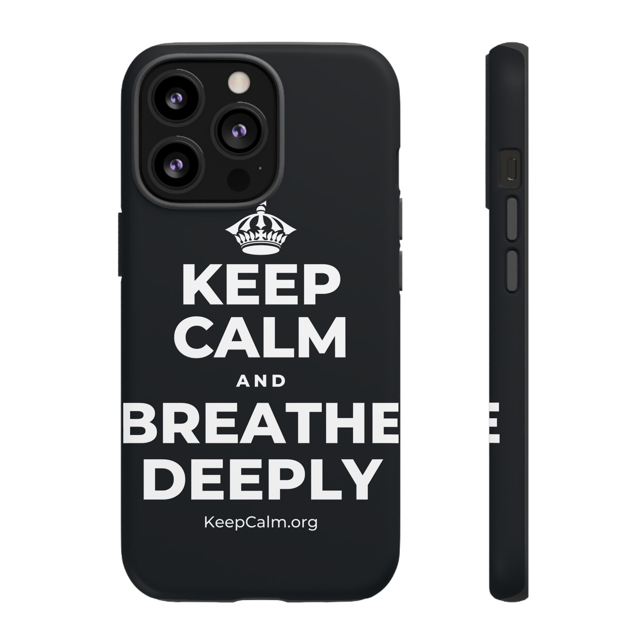 KEEP CALM AND BREATHE DEEPLY Phone Case (Dark)