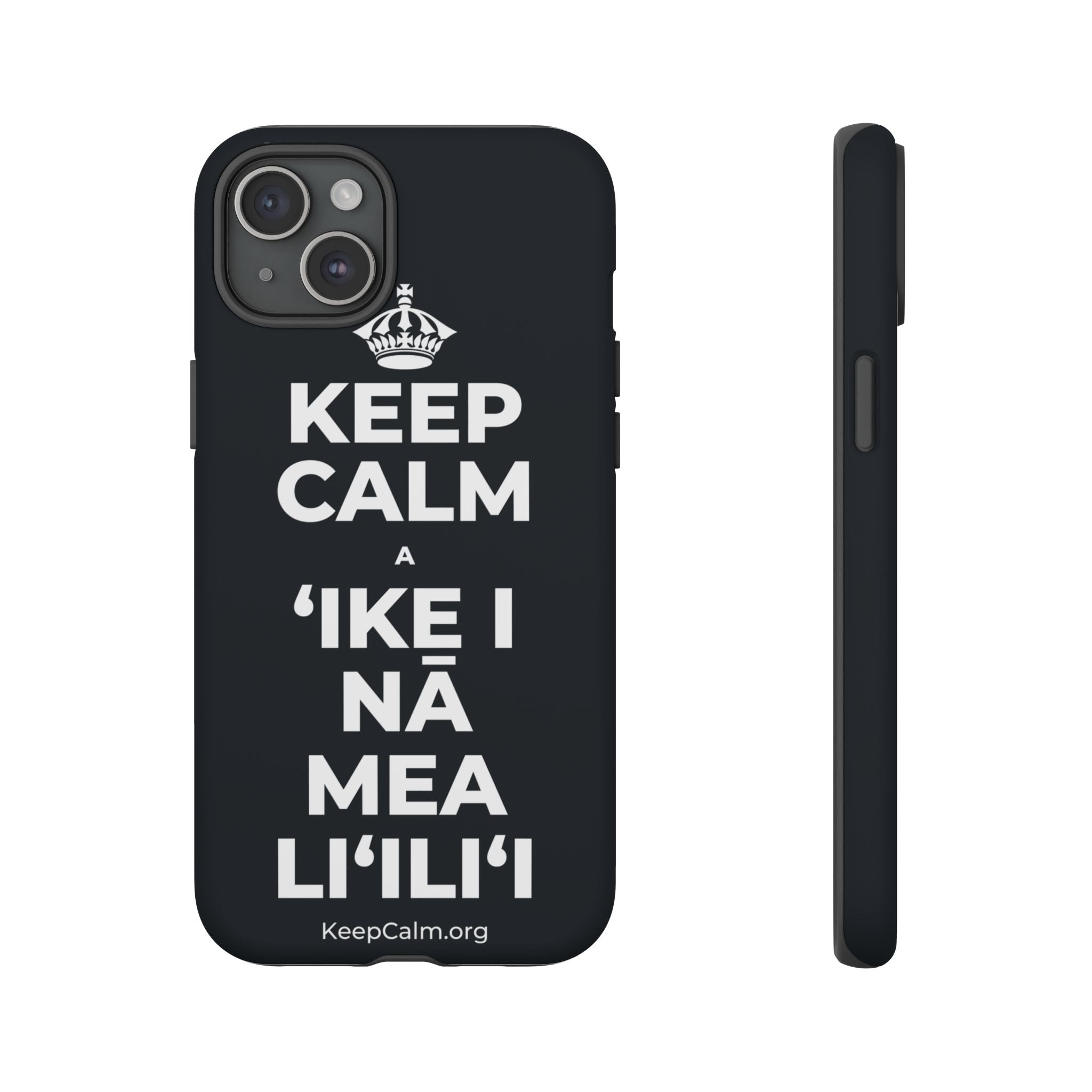 KEEP CALM A ʻIKE I NĀ MEA LIʻILIʻI Phone Case (Dark)