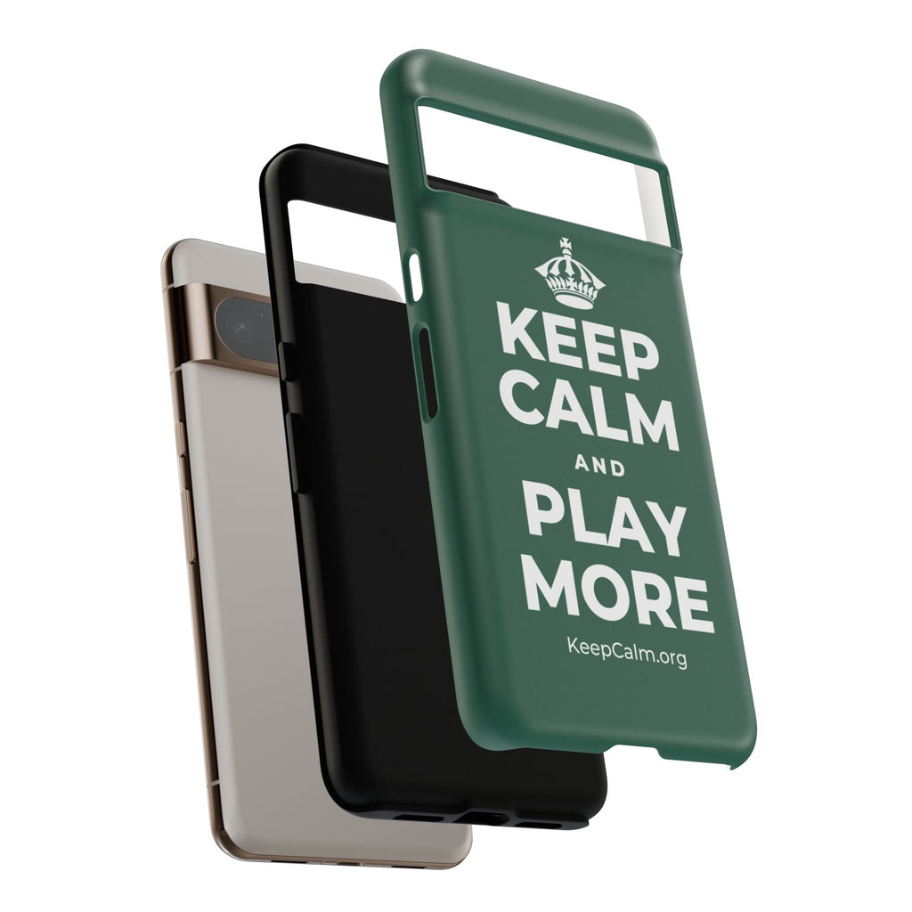 KEEP CALM AND PLAY MORE Phone Case