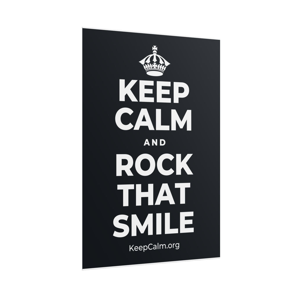 KEEP CALM AND ROCK THAT SMILE Poster (Dark)