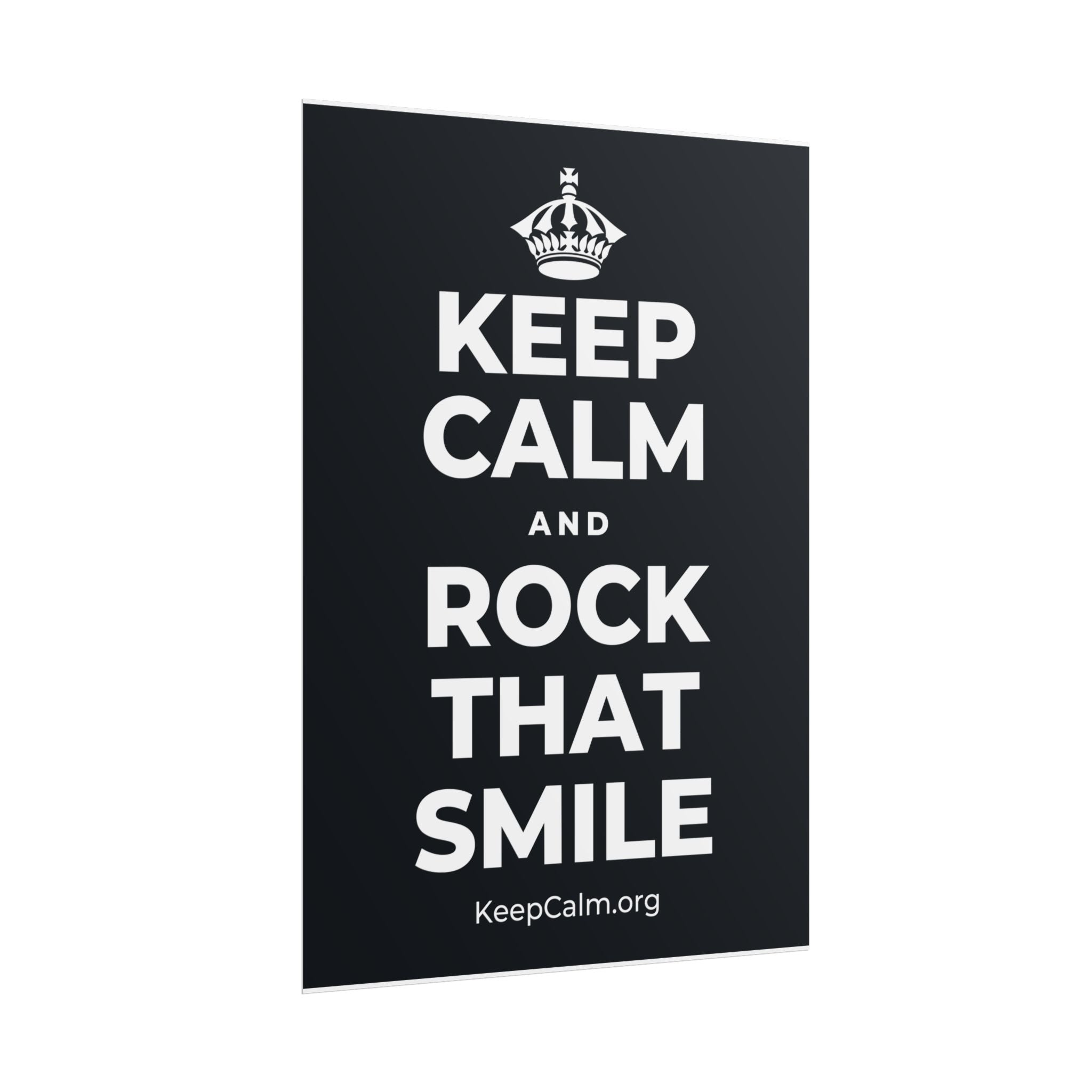 KEEP CALM AND ROCK THAT SMILE Poster (Dark)