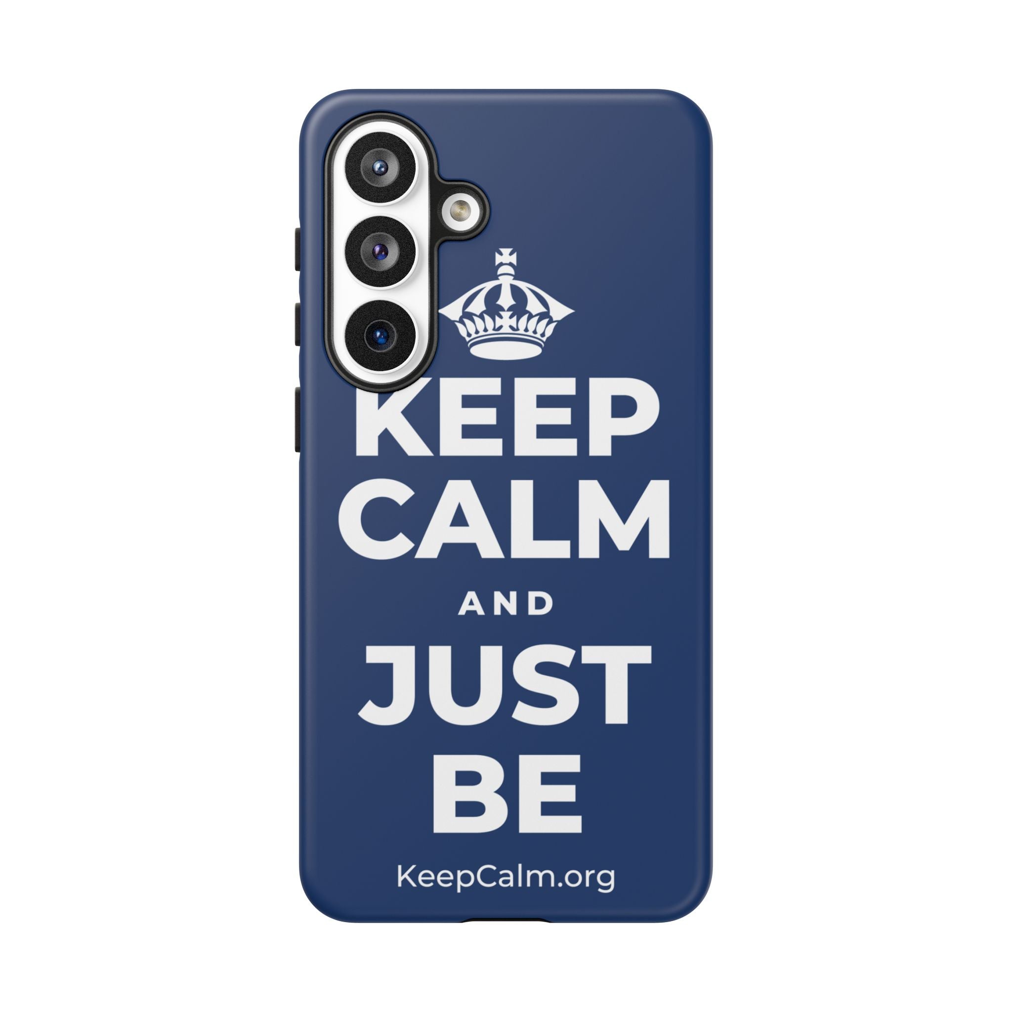 KEEP CALM AND JUST BE Phone Case