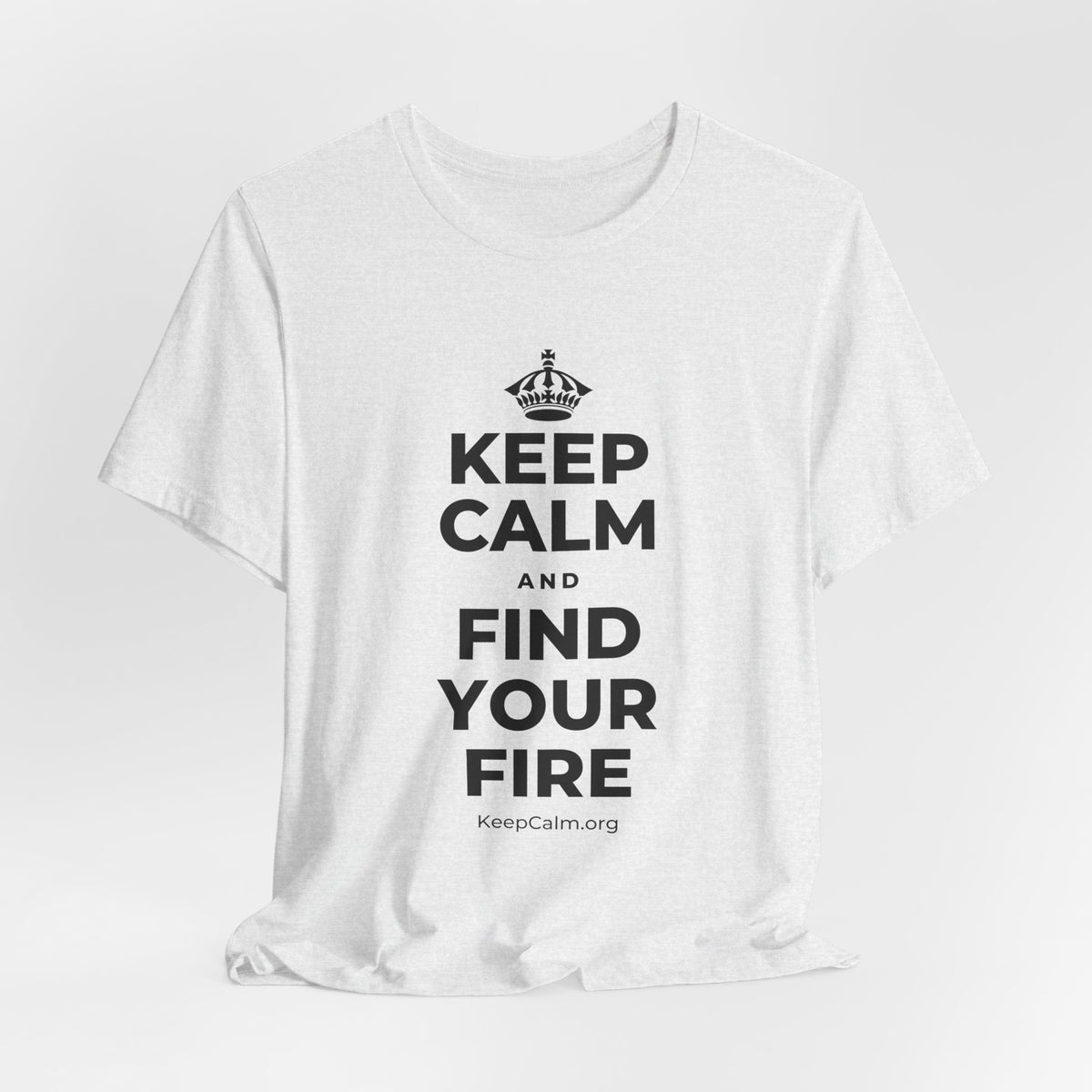 KEEP CALM AND FIND YOUR FIRE T-Shirt (Soft Cream–Heather Mauve)