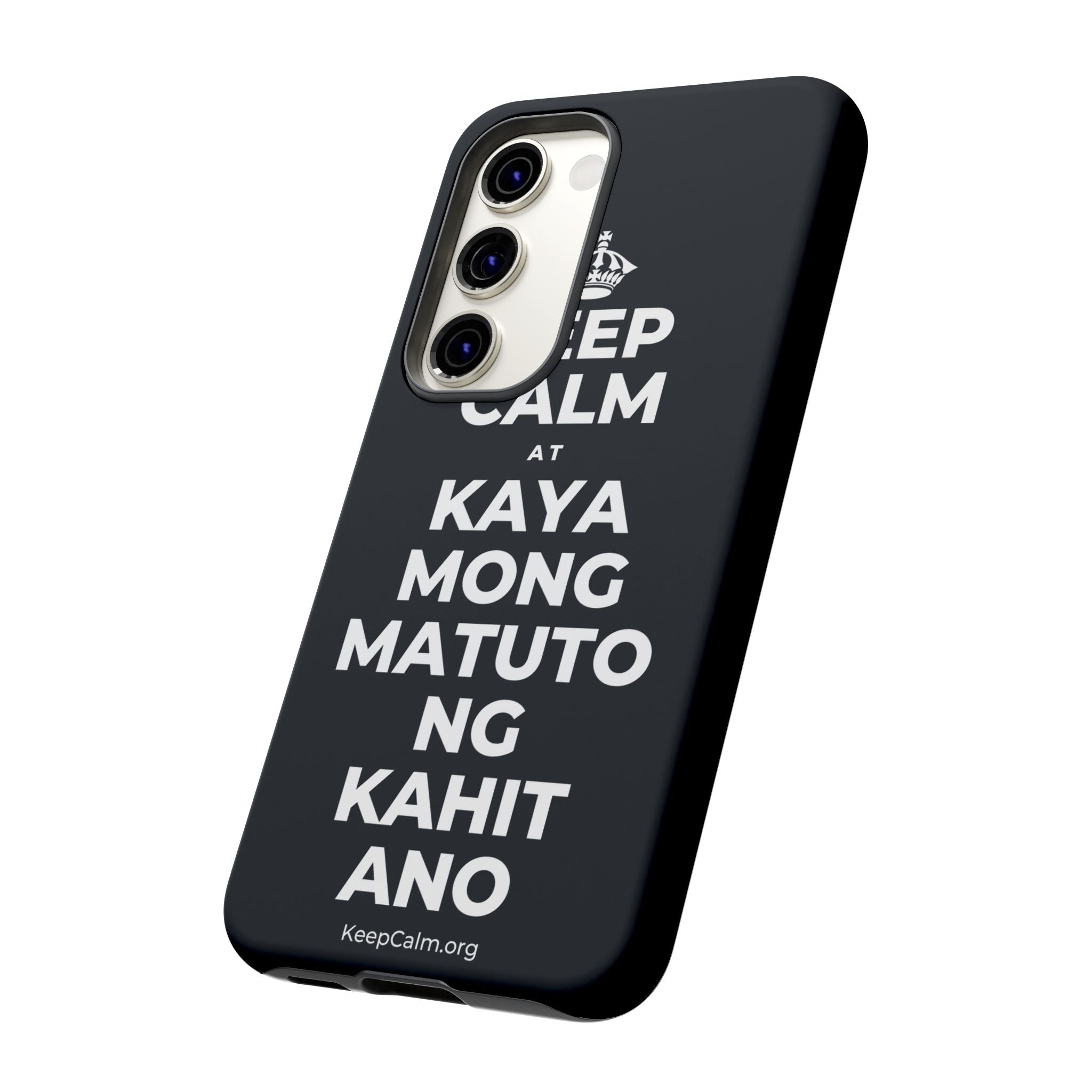 KEEP CALM AT KAYA MONG MATUTO NG KAHIT ANO Phone Case (Dark)