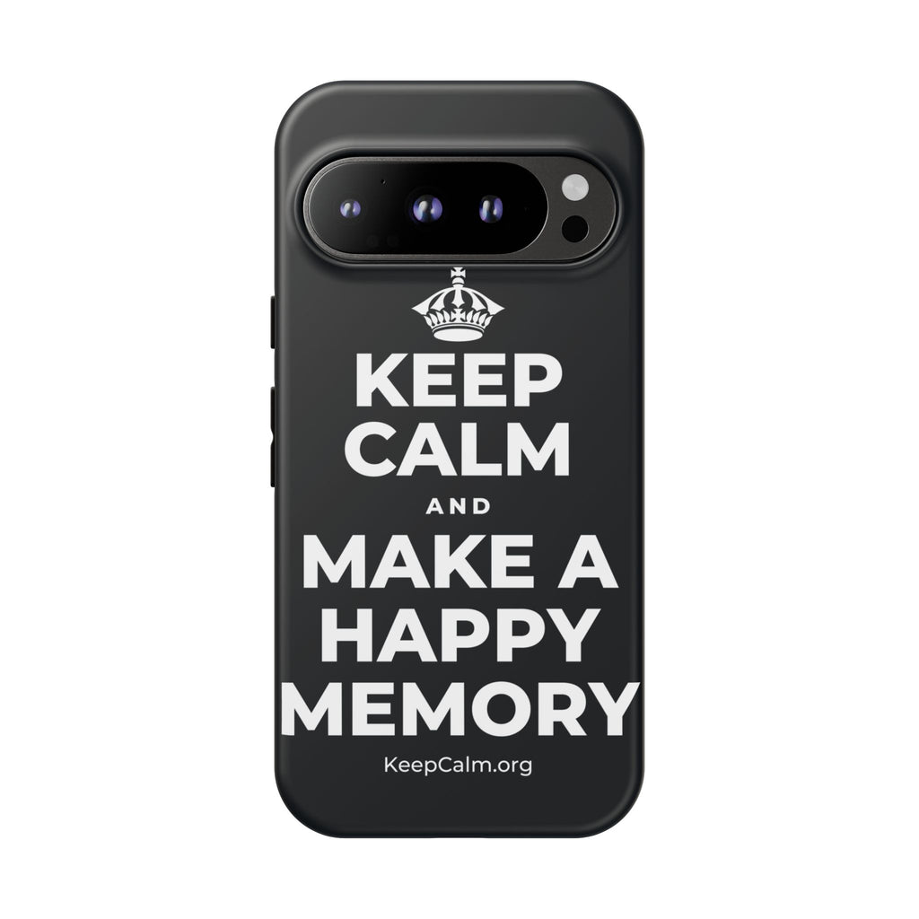 KEEP CALM AND MAKE A HAPPY MEMORY Phone Case (Dark)