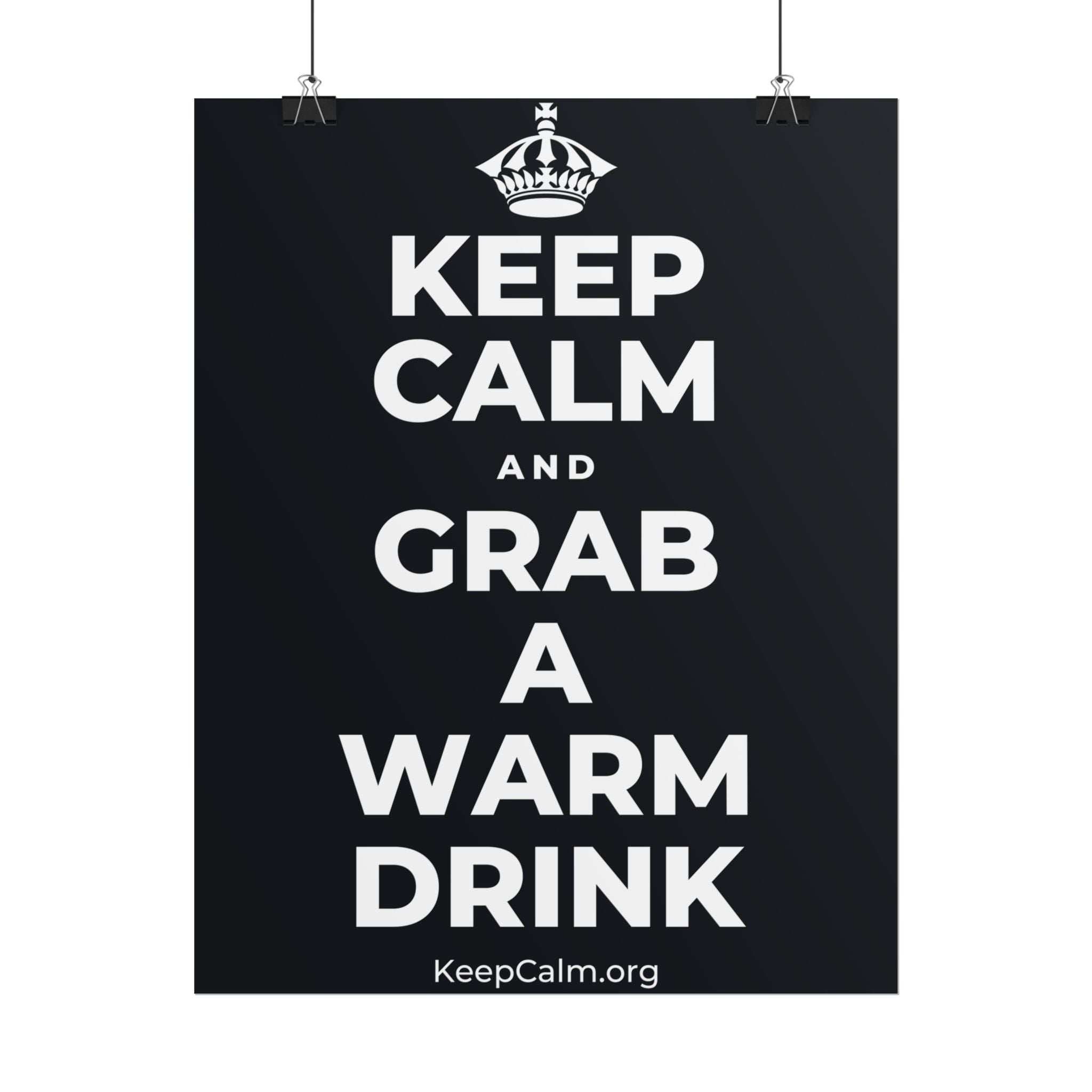 KEEP CALM AND GRAB A WARM DRINK Poster (Dark)
