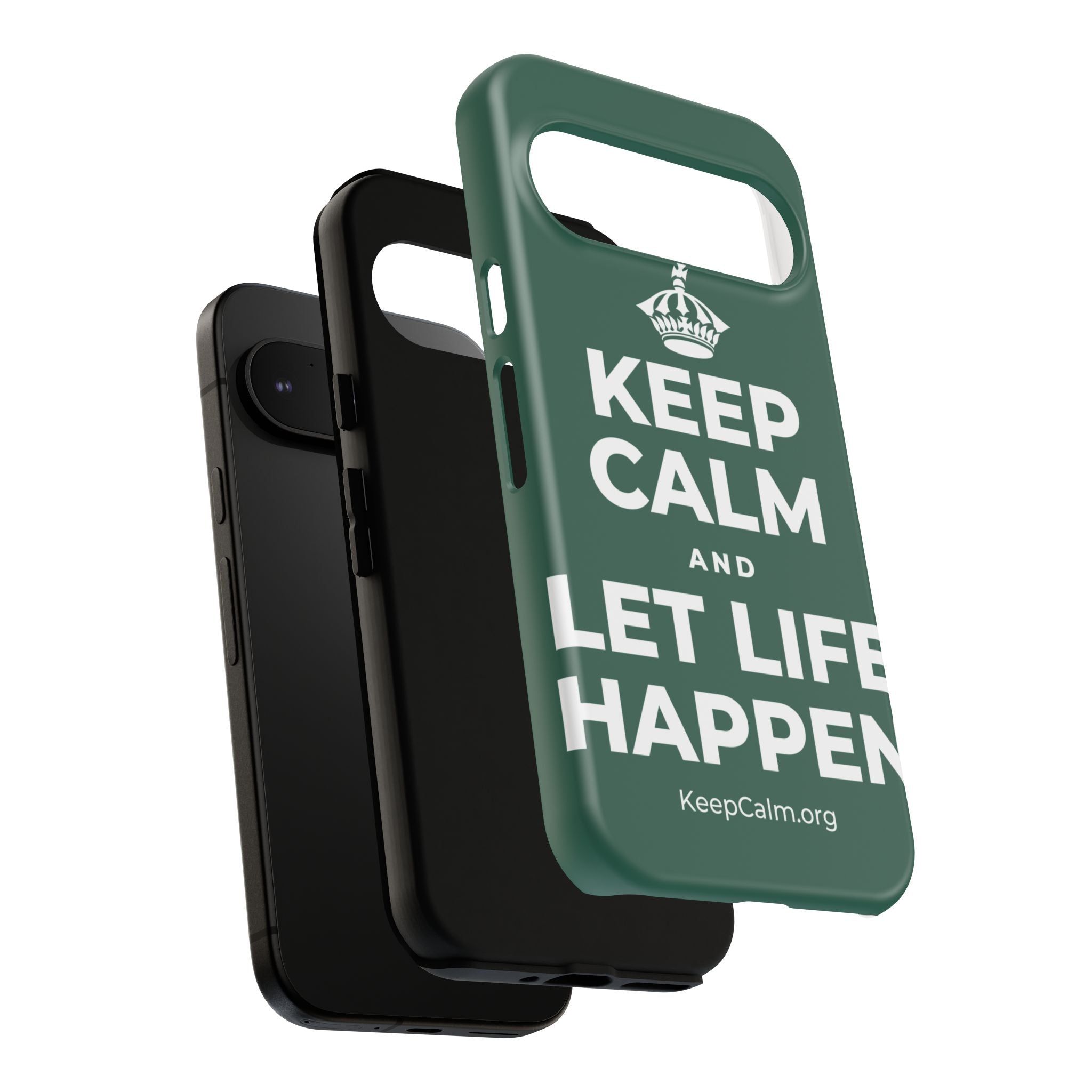 KEEP CALM AND LET LIFE HAPPEN Phone Case
