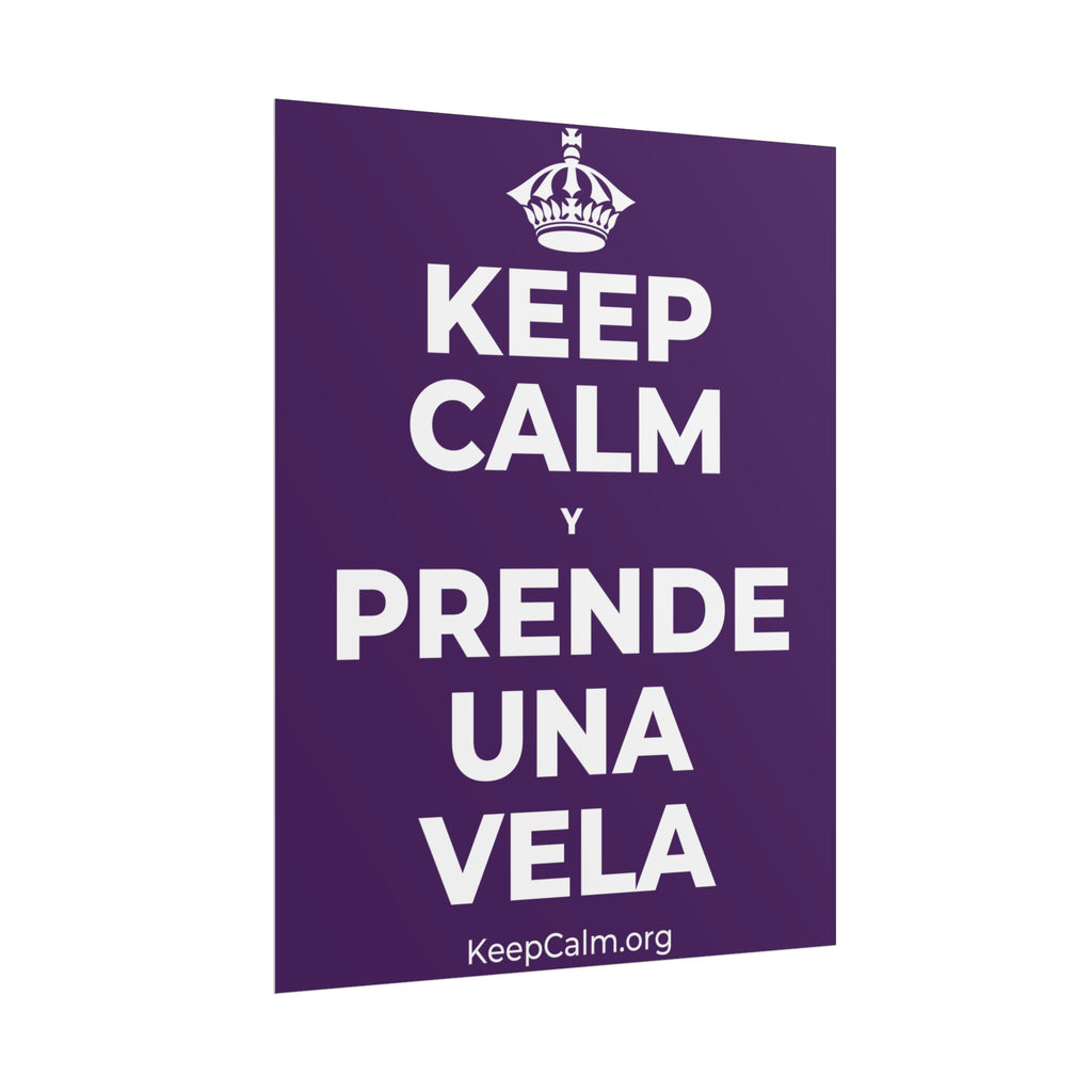 KEEP CALM Y PRENDE UNA VELA Poster
