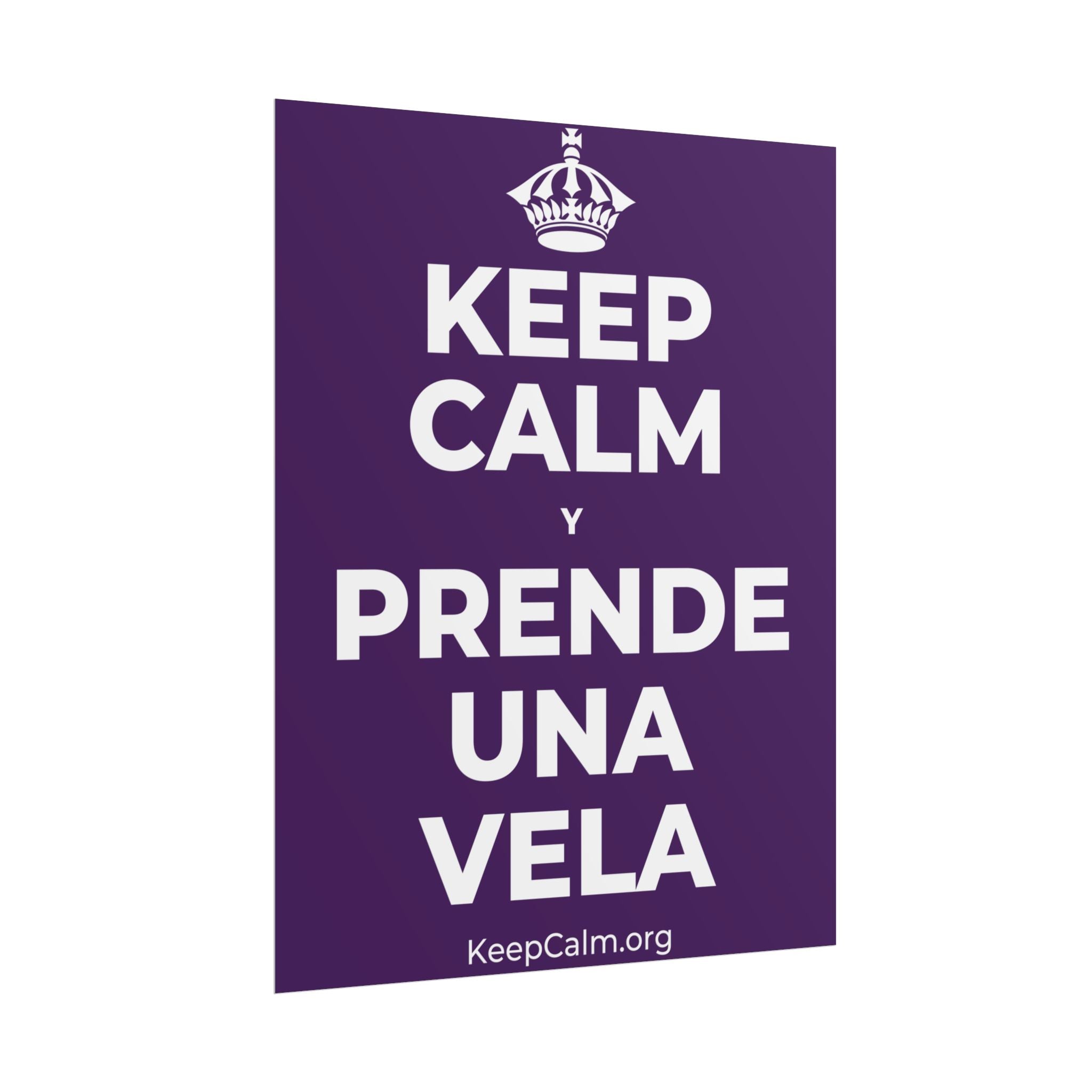 KEEP CALM Y PRENDE UNA VELA Poster