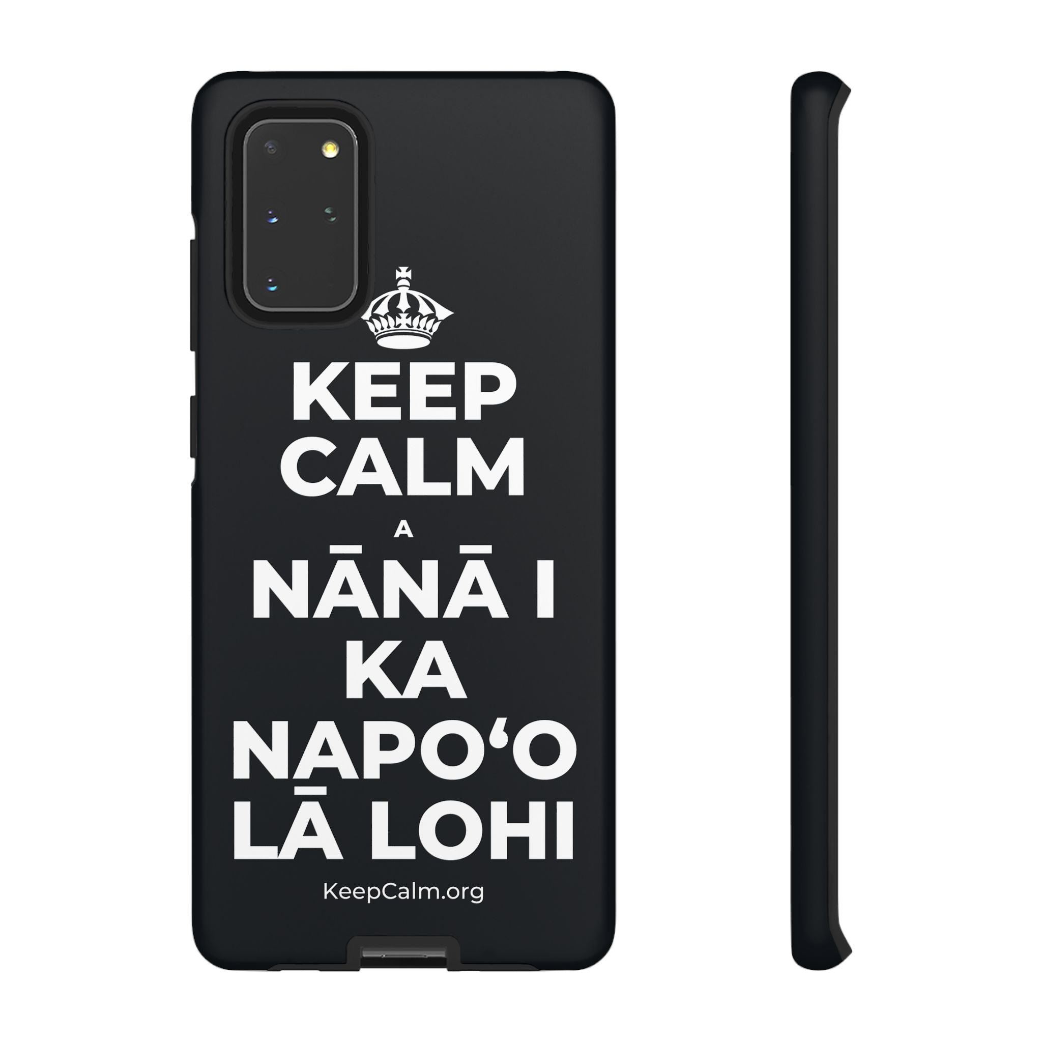 KEEP CALM A NĀNĀ I KA NAPOʻO LĀ LOHI Phone Case (Dark)