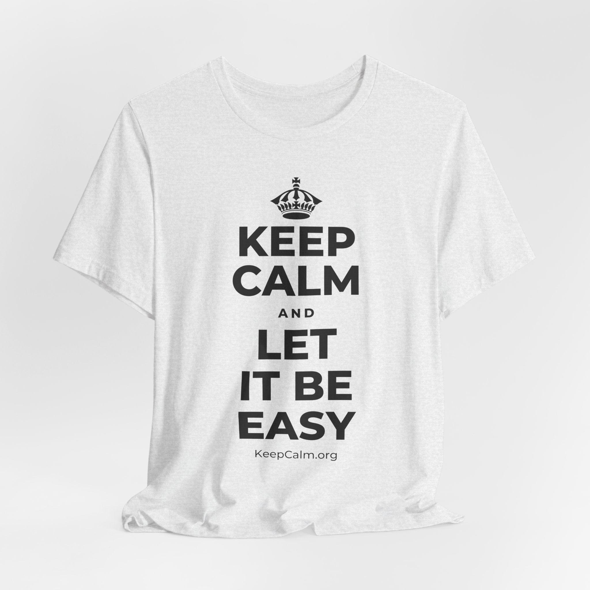 KEEP CALM AND LET IT BE EASY T-Shirt (Soft Cream–Heather Mauve)