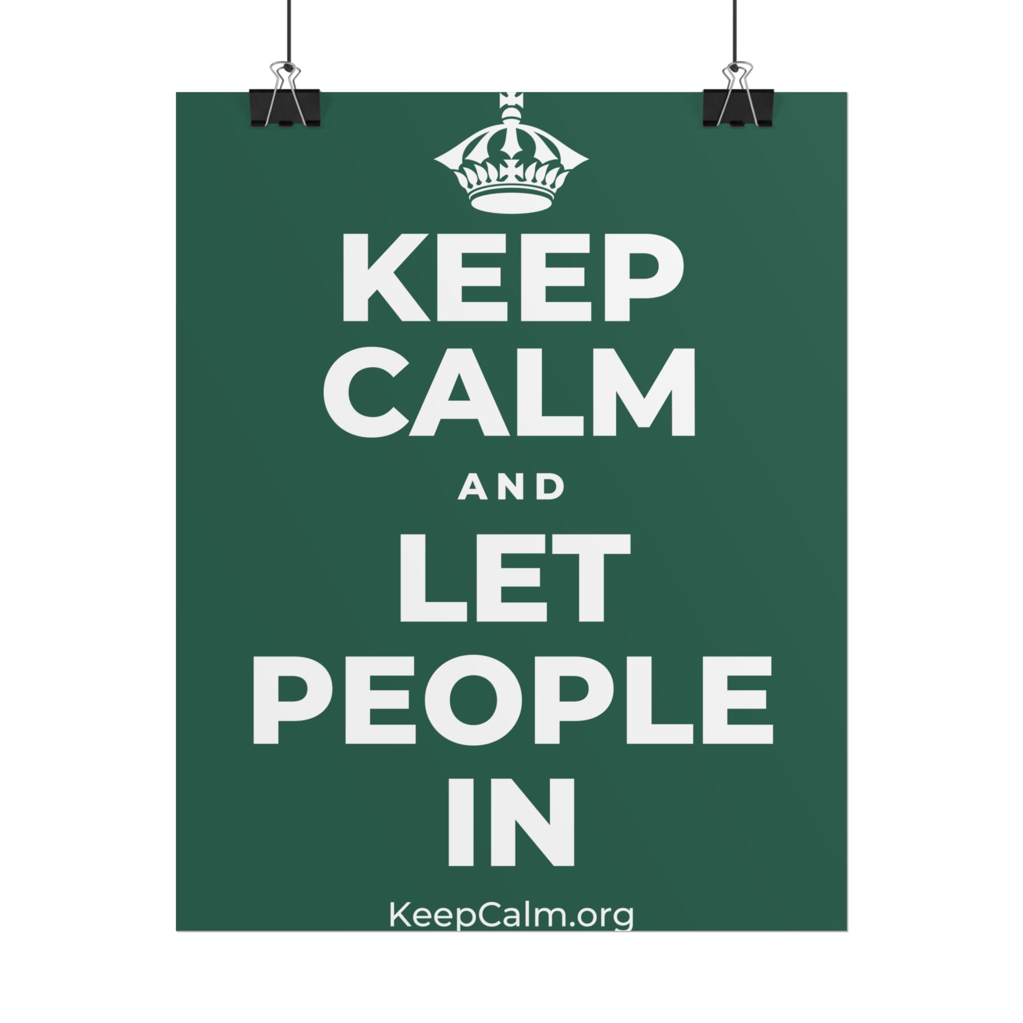 KEEP CALM AND LET PEOPLE IN Poster